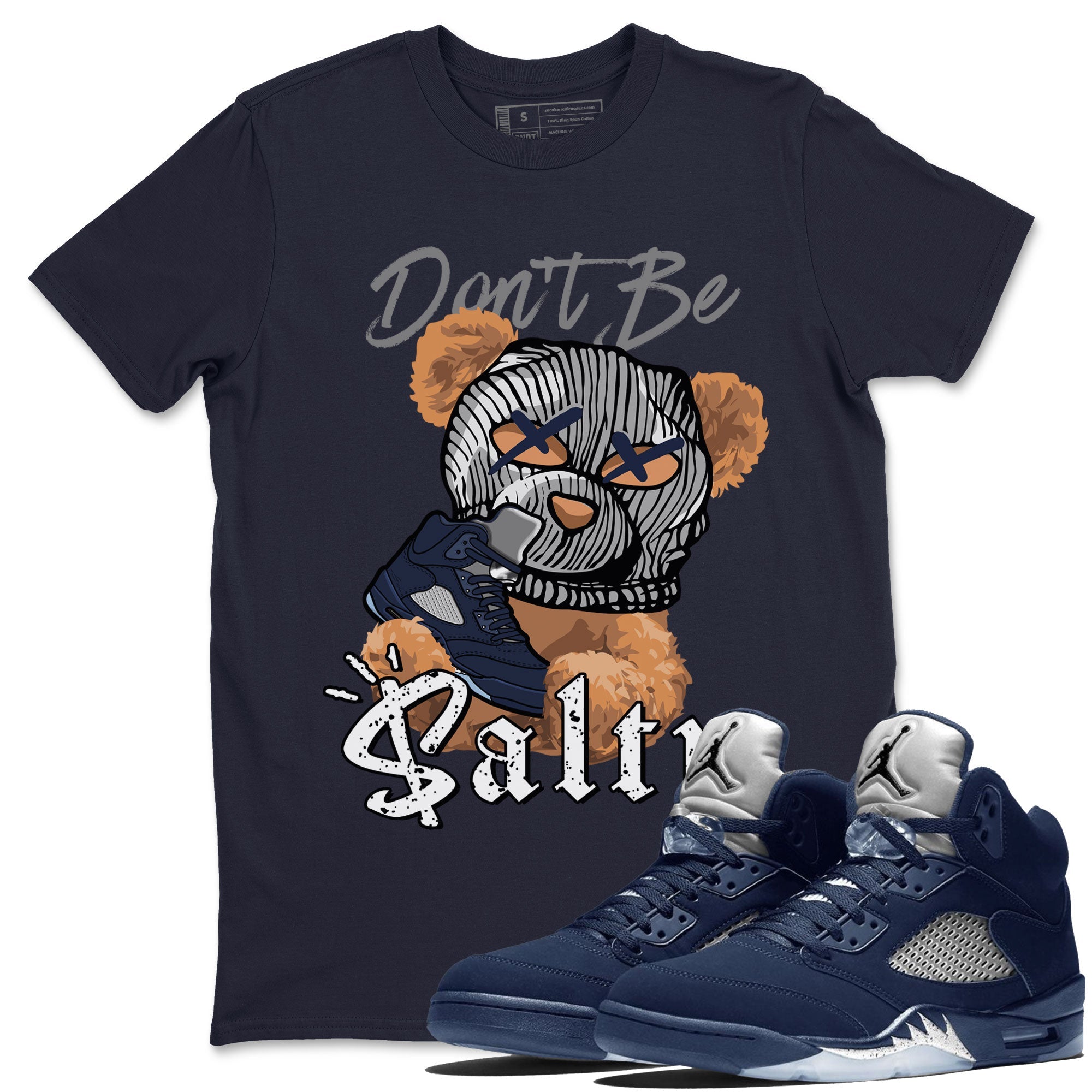 Air Jordan 5 Georgetown Match To Jordans Don't Be Salty Bear Streetwear Sneaker Shirt Air Jordan 5 Georgetown Drip Gear Zone Sneaker Matching Clothing Unisex Shirts Navy 1