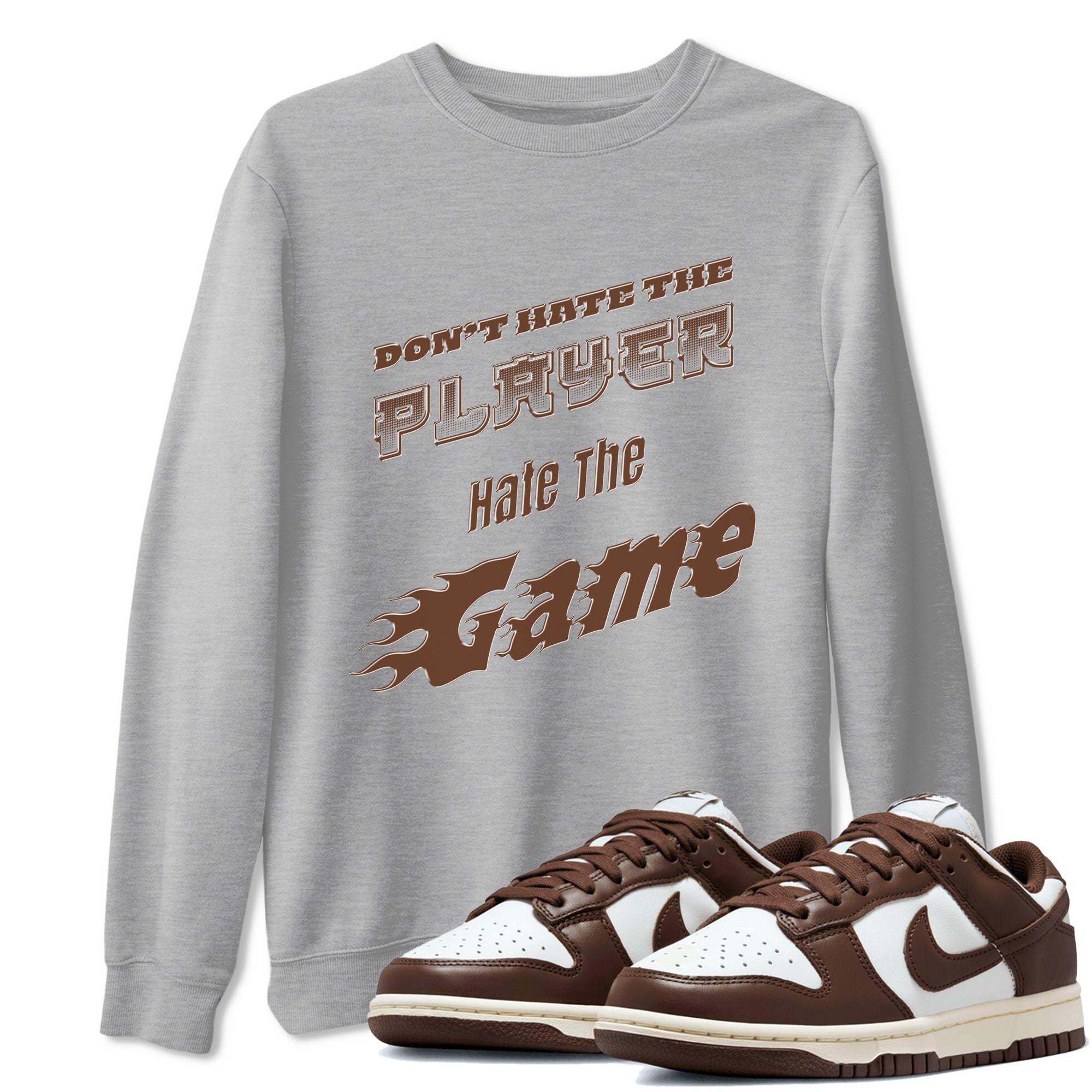 Dunk Cacao Wow shirt to match jordans Don't Hate The Player sneaker match tees Dunk Cacao Wow Drip Gear Zone Unisex Heather Grey 1 T-Shirt