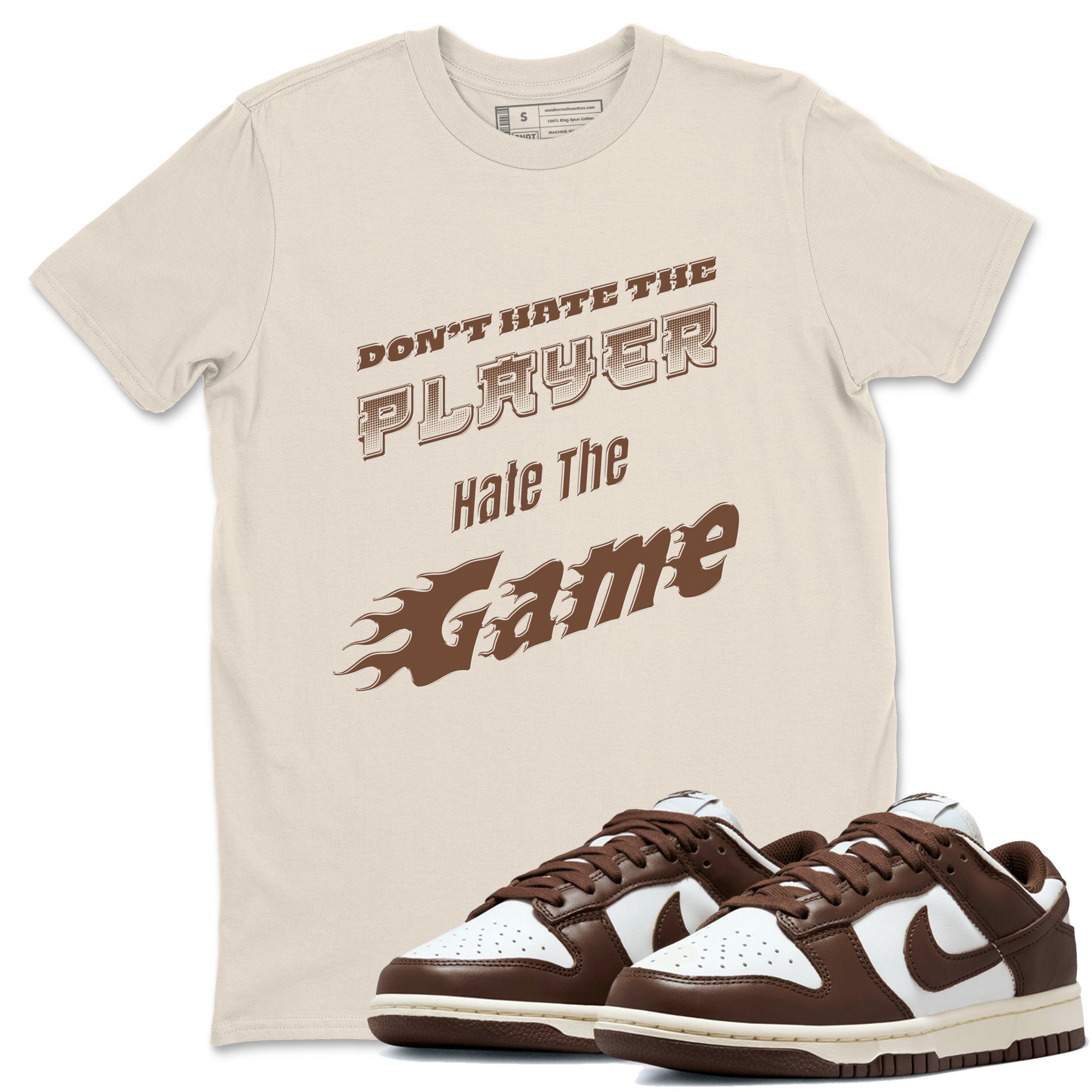 Dunk Cacao Wow shirt to match jordans Don't Hate The Player sneaker match tees Dunk Cacao Wow Drip Gear Zone Unisex Natural 1 T-Shirt