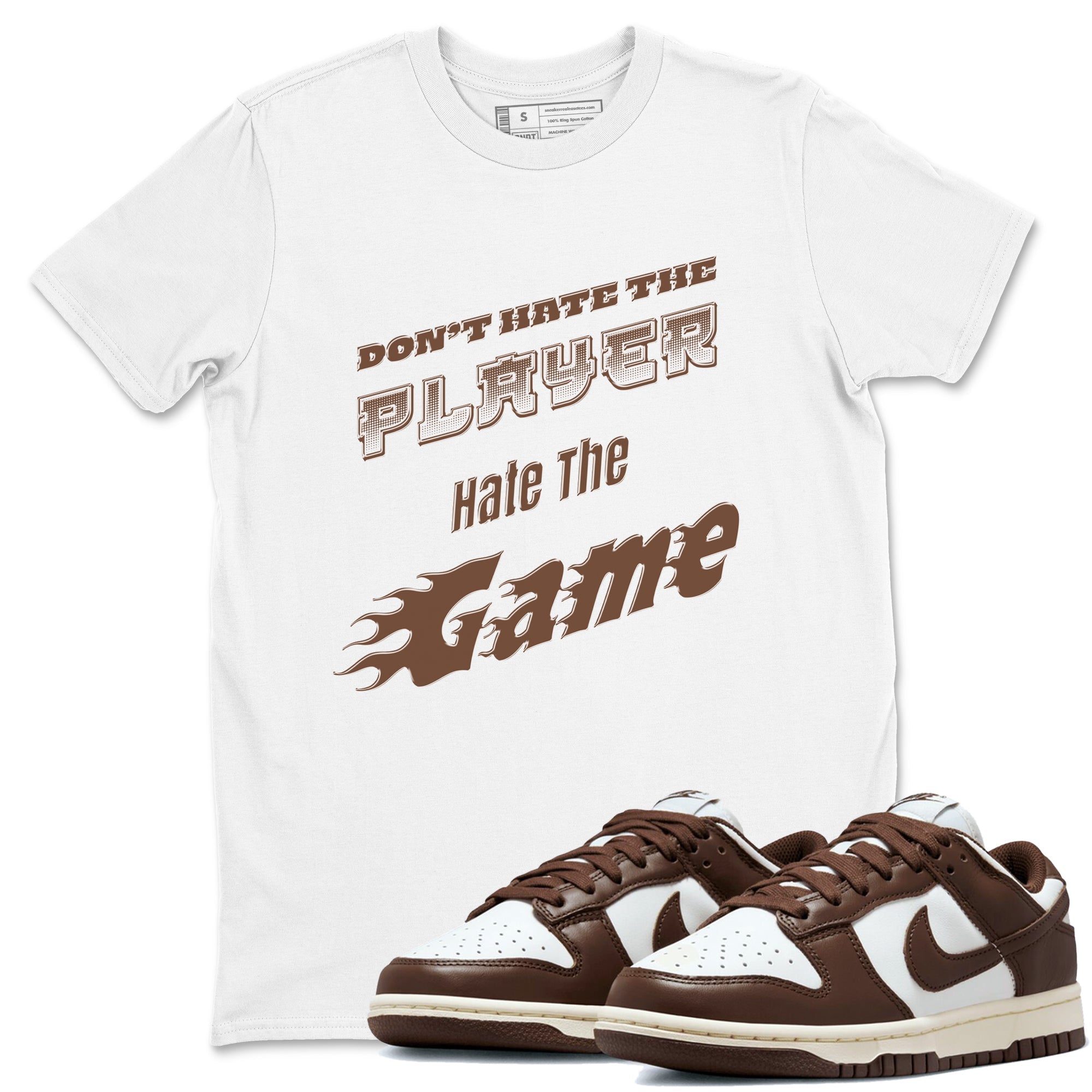 Dunk Cacao Wow shirt to match jordans Don't Hate The Player sneaker match tees Dunk Cacao Wow Drip Gear Zone Unisex White 1 T-Shirt