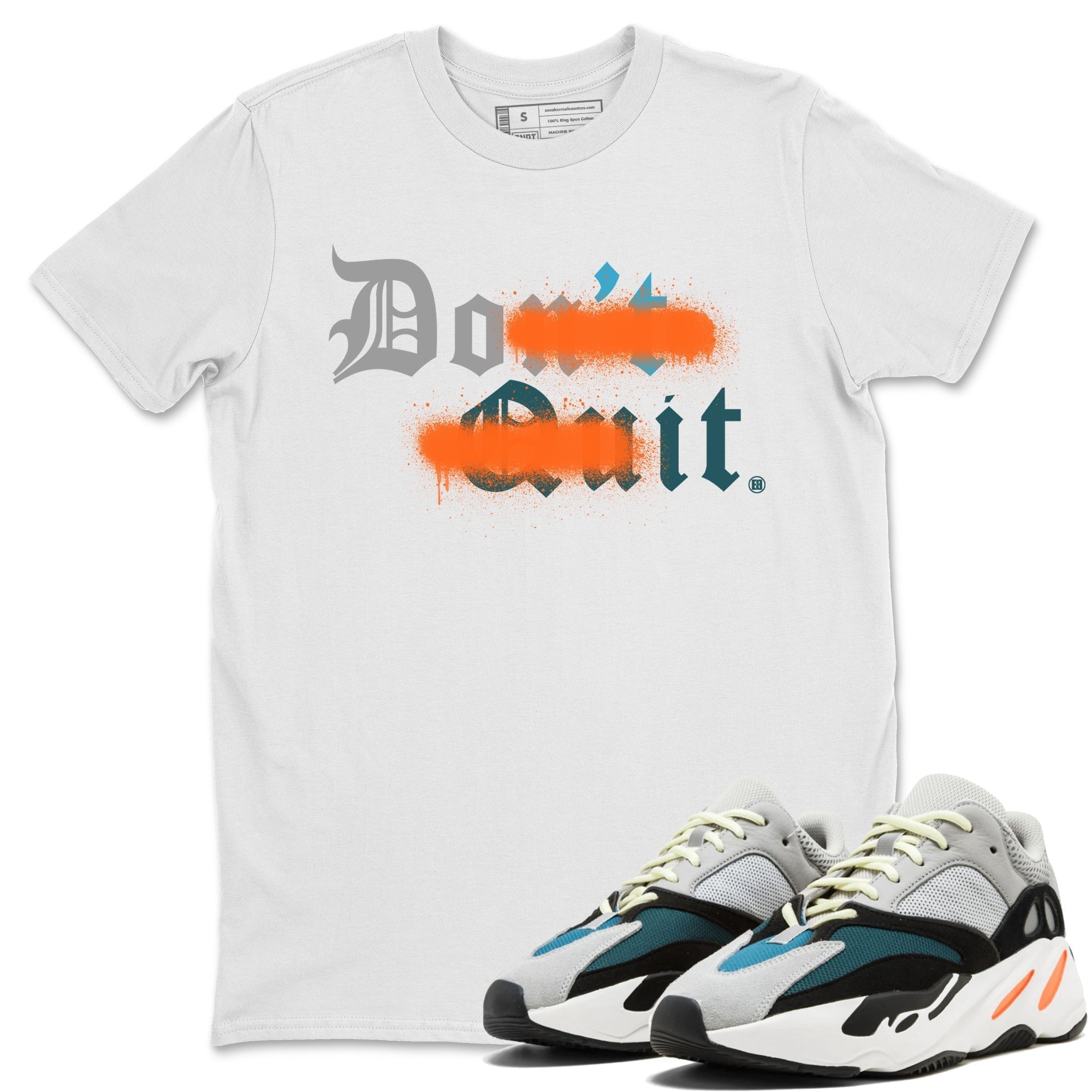 Yeezy 700 Wave Runner Shirt To Match Jordans Don't Quit Do It Sneaker Tees Yeezy 700 Wave Runner Drip Gear Zone Sneaker Matching Clothing Unisex Shirts
