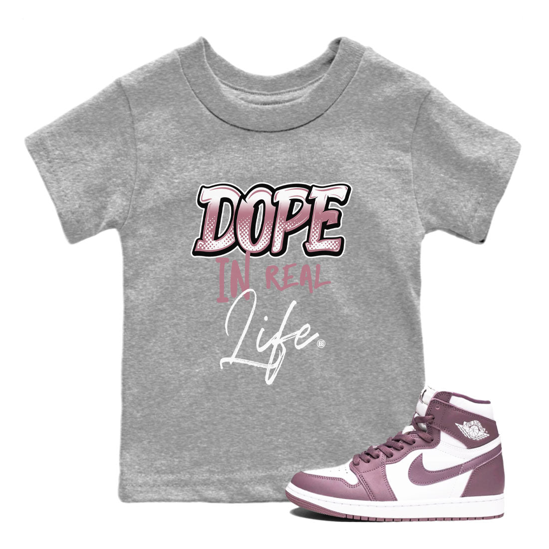 Air Jordan 1 High OG WMNS Mauve shirt to match jordans Dope In Real Life crew neck streetwear t-shirt Air Jordan 1 Mauve Drip Gear Zone Baby Toddler Heather Grey 1 Sneaker Matching Tee