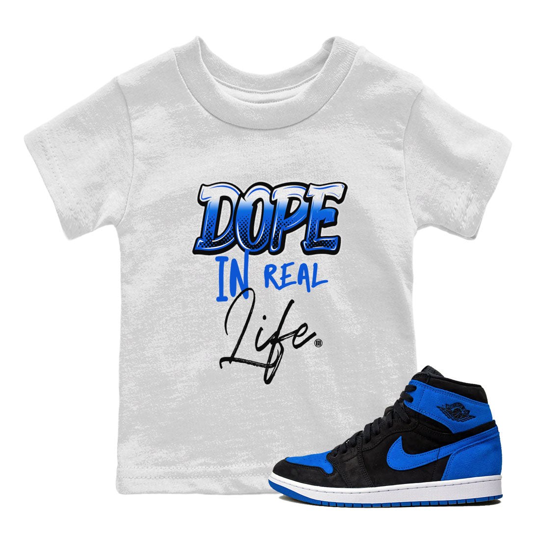 Jordan 1 High OG Royal Reimagined shirt to match jordans Dope In Real Life sneaker tees Air Jordan 1 Royal Reimagined Drip Gear Zone Crew Neck T-ShirtBaby Toddler White 1 T-Shirt