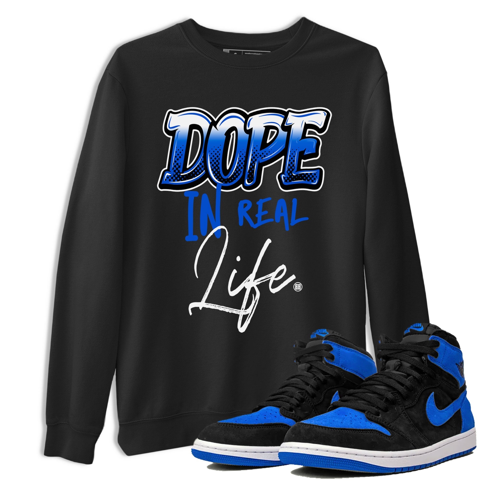 Jordan 1 High OG Royal Reimagined shirt to match jordans Dope In Real Life sneaker tees Air Jordan 1 Royal Reimagined Drip Gear Zone Crew Neck T-ShirtUnisex Black 1 T-Shirt