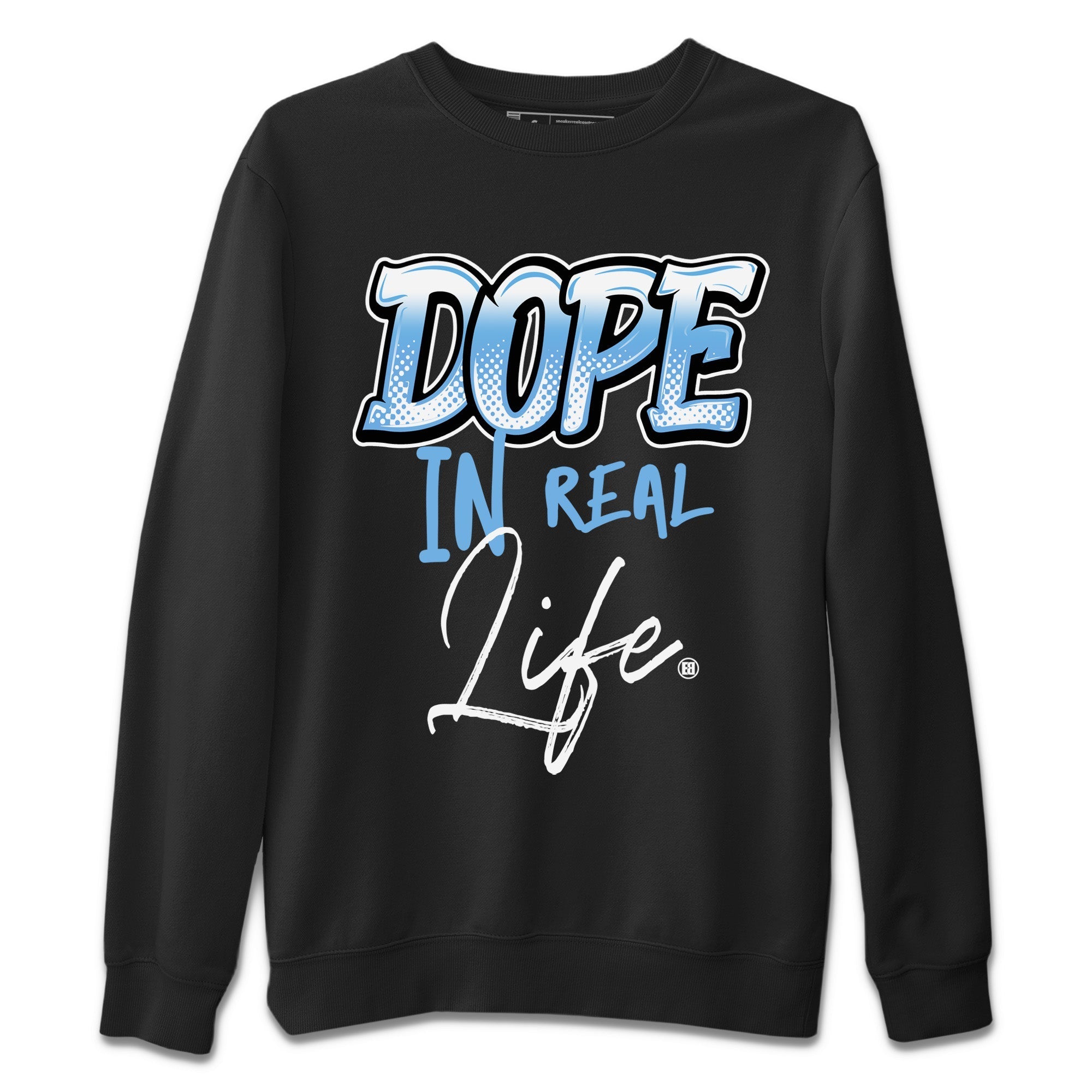 Air Jordan 1 Retro High OG UNC Toe Shirt to match Jordans Dope In Real Life Streetwear Sneaker Shirt Air Jordan 1 High OG UNC Toe Drip Gear Zone Sneaker Matching Clothing Crew Neck T-Shirts Black 2