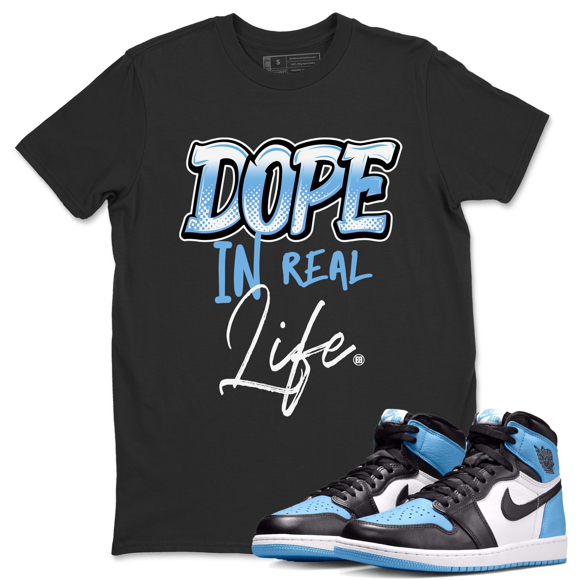 Air Jordan 1 Retro High OG UNC Toe Shirt to match Jordans Dope In Real Life Streetwear Sneaker Shirt Air Jordan 1 High OG UNC Toe Drip Gear Zone Sneaker Matching Clothing Crew Neck T-Shirts Black 1