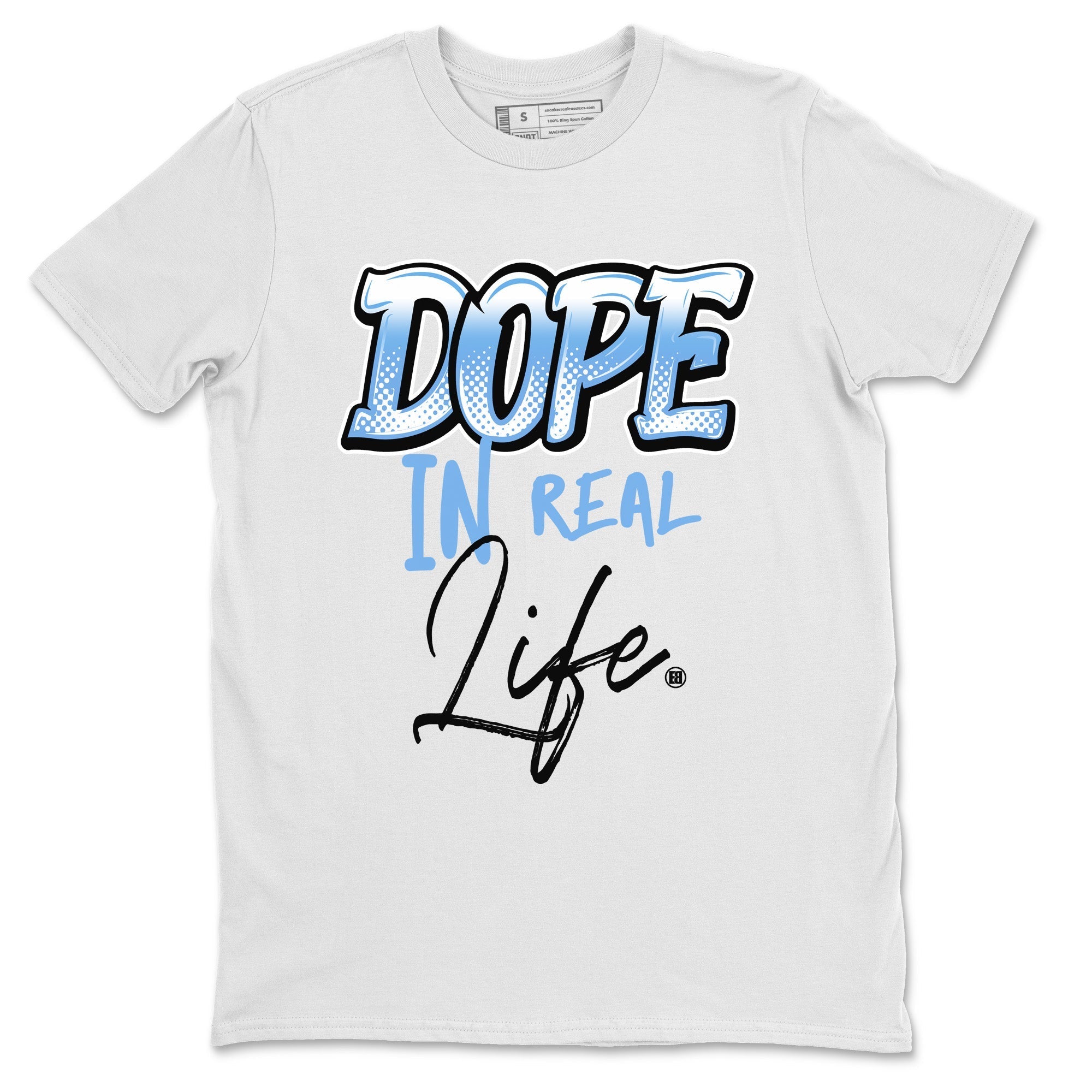 Air Jordan 1 Retro High OG UNC Toe Shirt to match Jordans Dope In Real Life Streetwear Sneaker Shirt Air Jordan 1 High OG UNC Toe Drip Gear Zone Sneaker Matching Clothing Crew Neck T-Shirts White 2