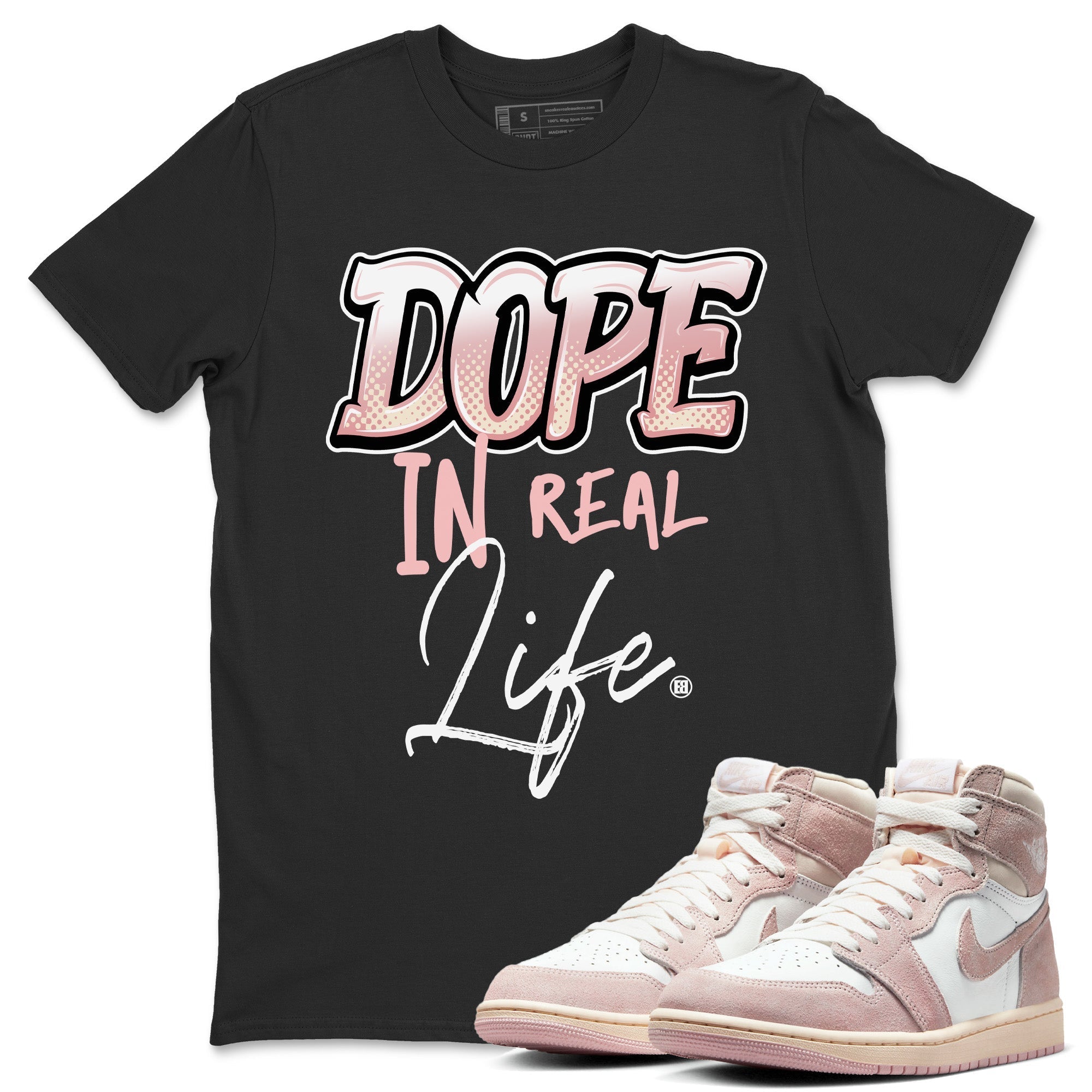 Air Jordan 1 Washed Pink Sneaker Match Tees Dope In Real Life Streetwear Sneaker Shirt Air Jordan 1 High OG WMNS Washed Pink Sneaker Release Tees Unisex Shirts Black 1