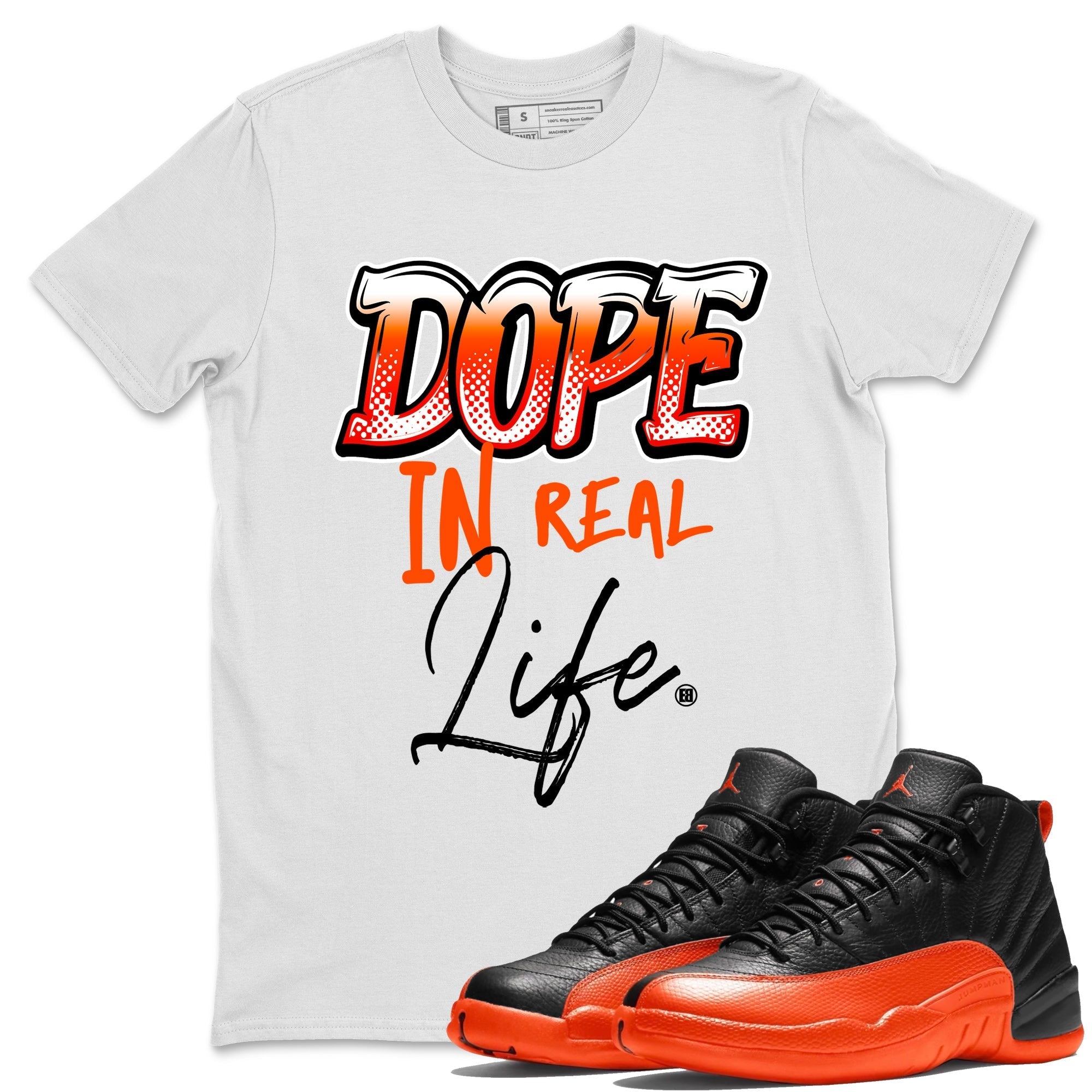 Air Jordan 12 Brilliant Orange Sneaker Match Tees Dope In Real Life Streetwear Sneaker Shirt 12s Brilliant Orange Tee Unisex Shirts White 1