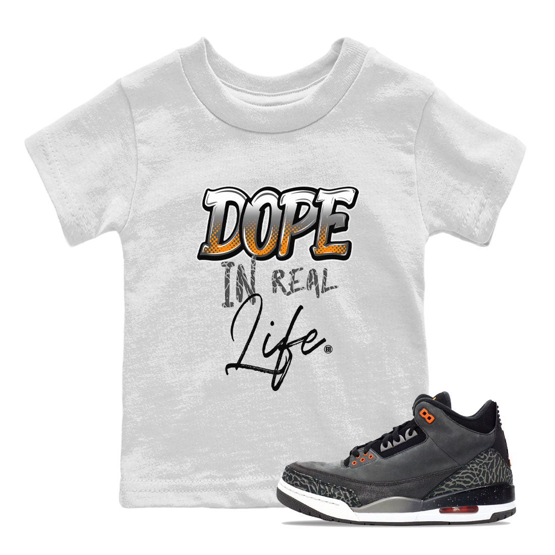 Air Jordan 3 Retro Fear shirt to match jordans Dope In Real Life sneaker tees Air Jordan 3 Fear Drip Gear Zone Baby Toddler White 1 T-Shirt