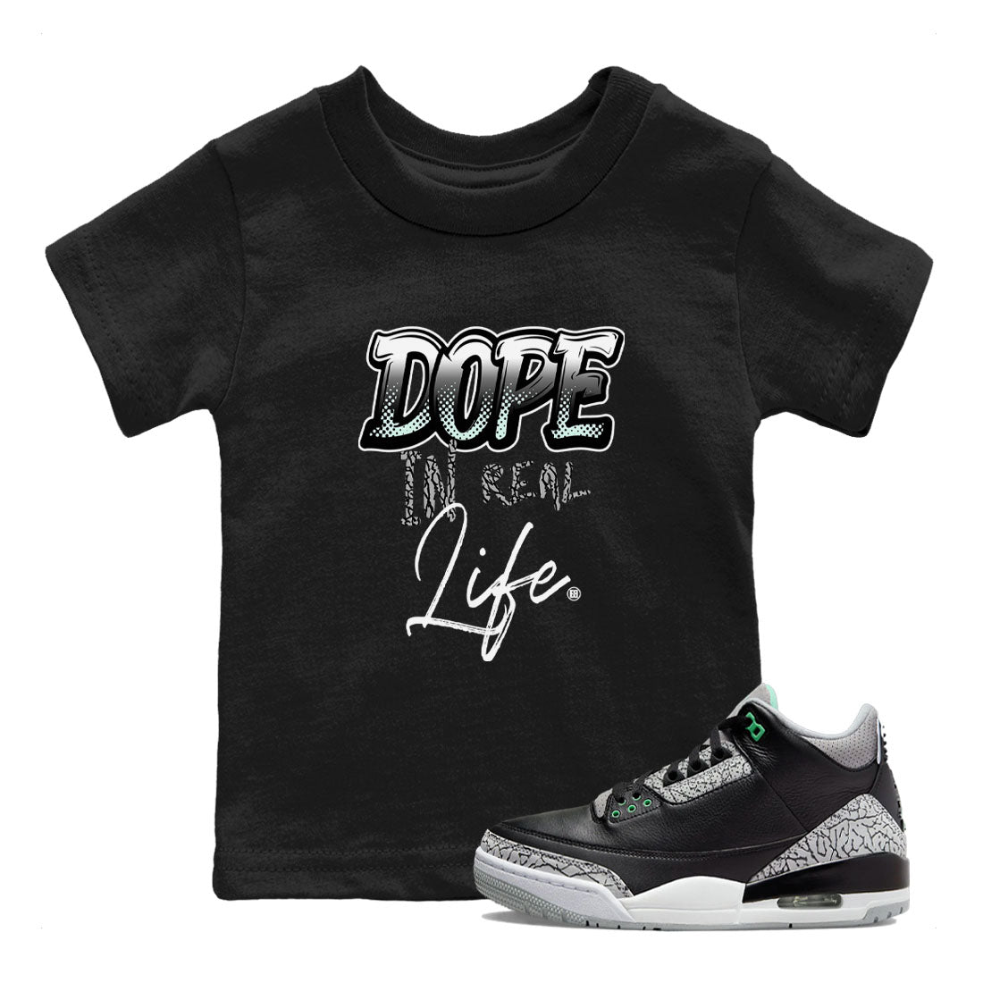 3s Green Glow shirt to match jordans Dope In Real Life sneaker tees Air Jordan 3 Green Glow Drip Gear Zone baby toddler Black 1 cotton Shirt