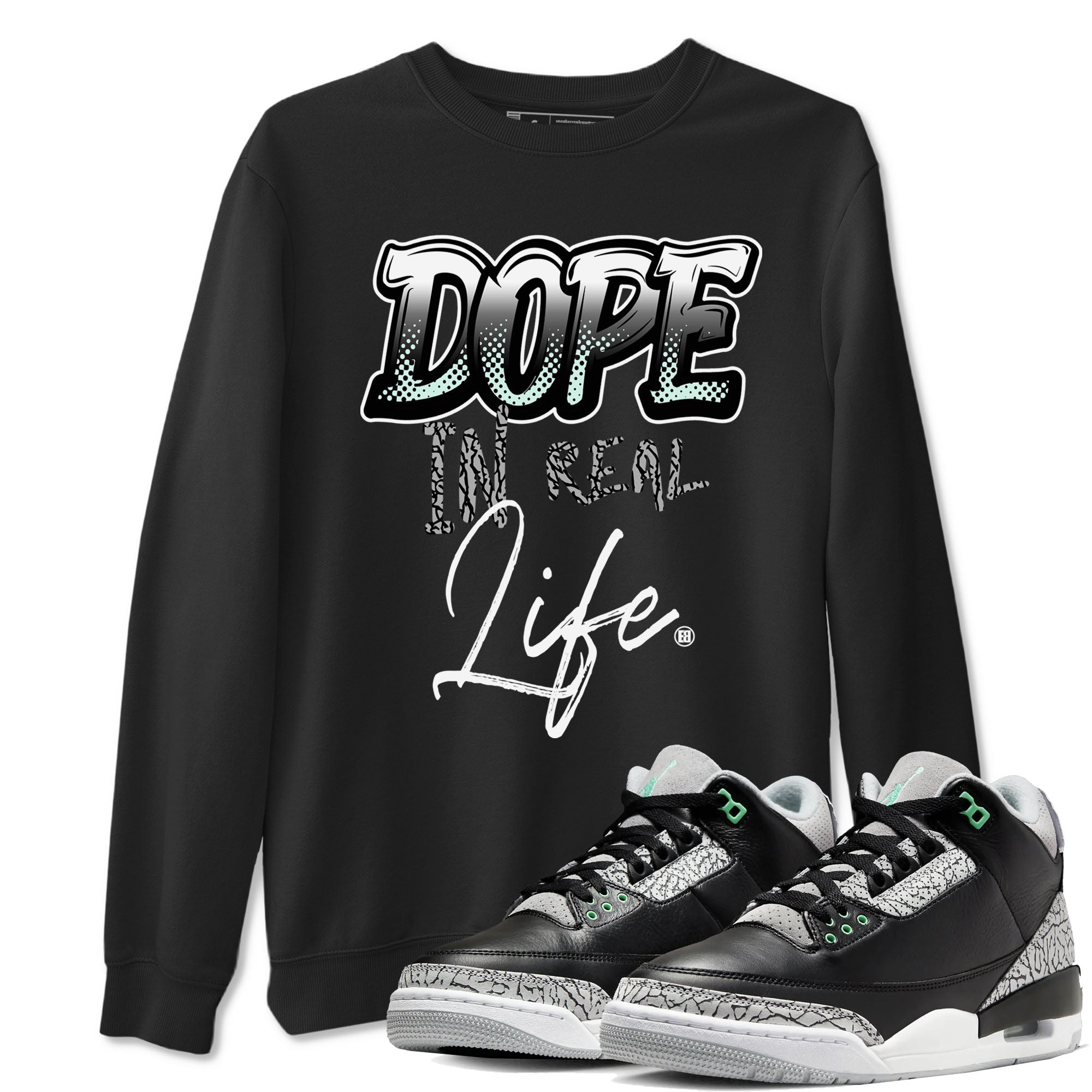 3s Green Glow shirt to match jordans Dope In Real Life sneaker tees Air Jordan 3 Green Glow Drip Gear Zone unisex cotton Black 1 crew neck shirt