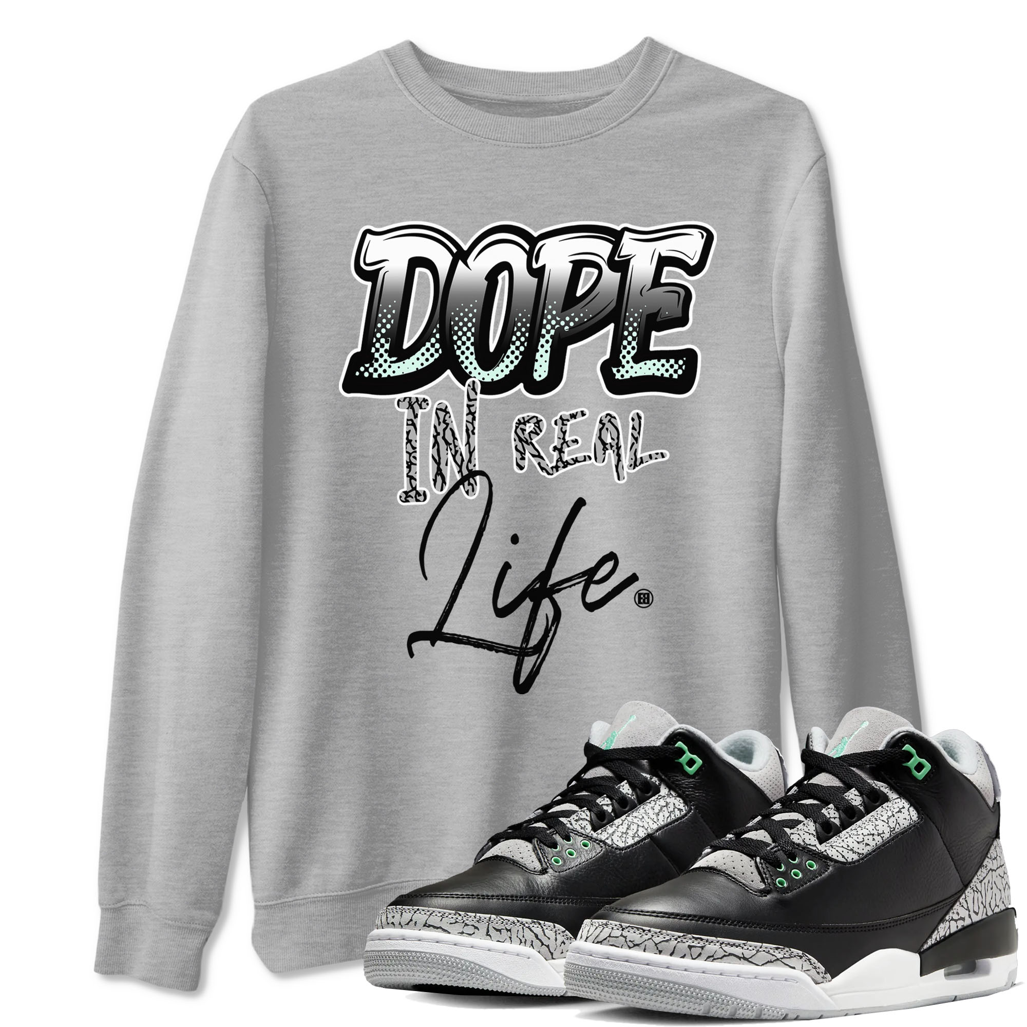 3s Green Glow shirt to match jordans Dope In Real Life sneaker tees Air Jordan 3 Green Glow Drip Gear Zone unisex cotton Heather Grey 1 crew neck shirt