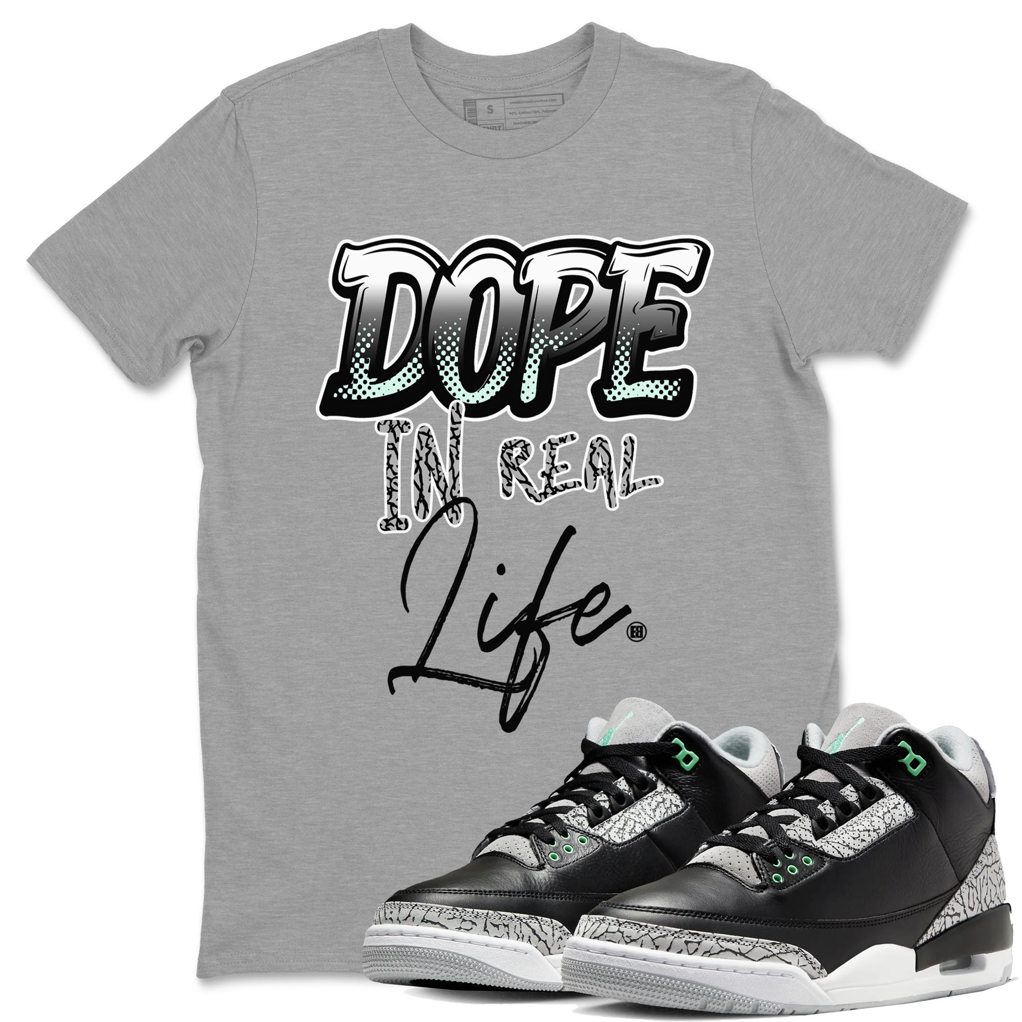 3s Green Glow shirt to match jordans Dope In Real Life sneaker tees Air Jordan 3 Green Glow Drip Gear Zone unisex cotton Heather Grey 1 crew neck shirt
