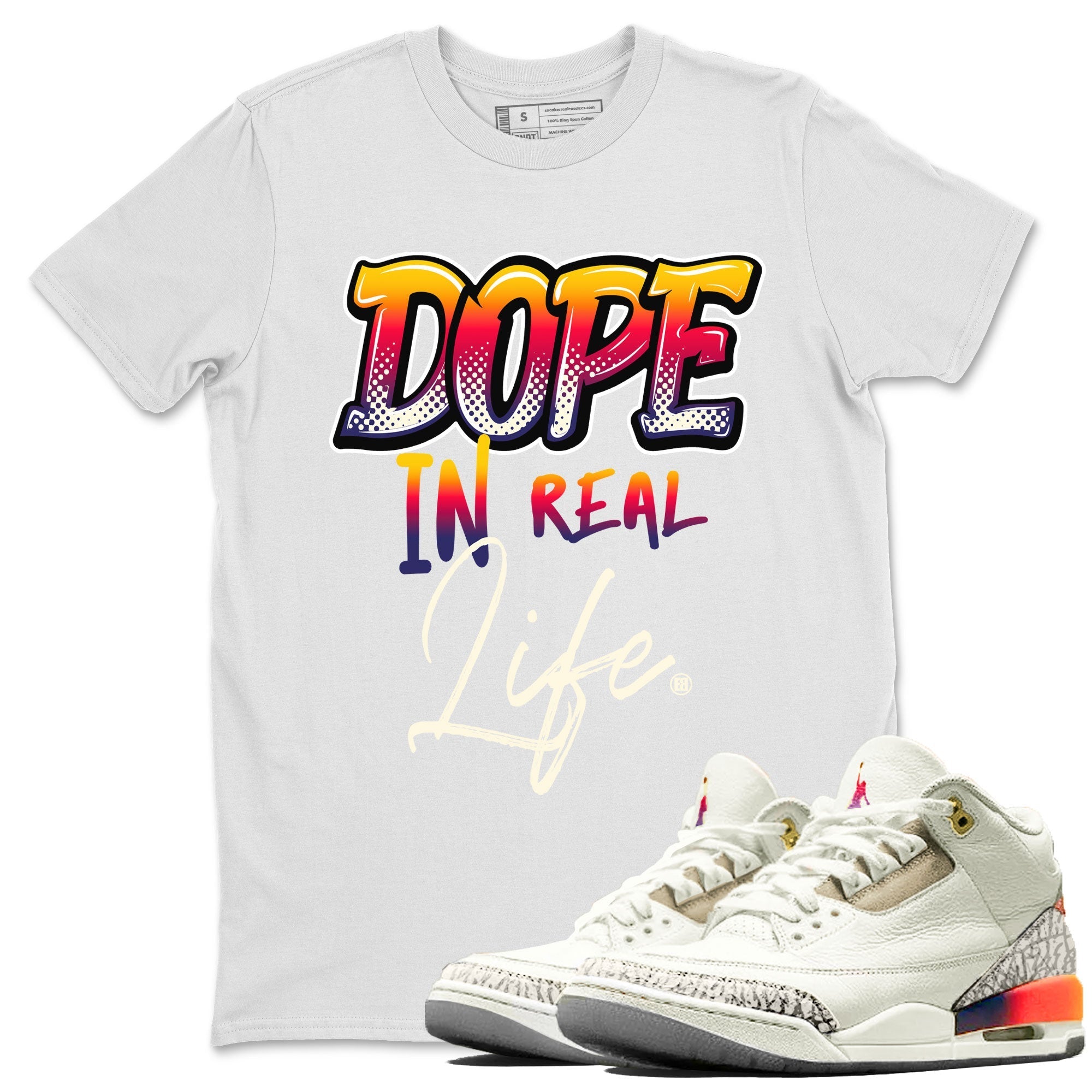 Air Jordan 3 X J Balvin shirt to match jordans Dope In Real Life Streetwear Sneaker Shirt Air Jordan 3 X J Balvin Drip Gear Zone Sneaker Matching Clothing LGBT Pride T-Shirt Unisex White 1 T-Shirt