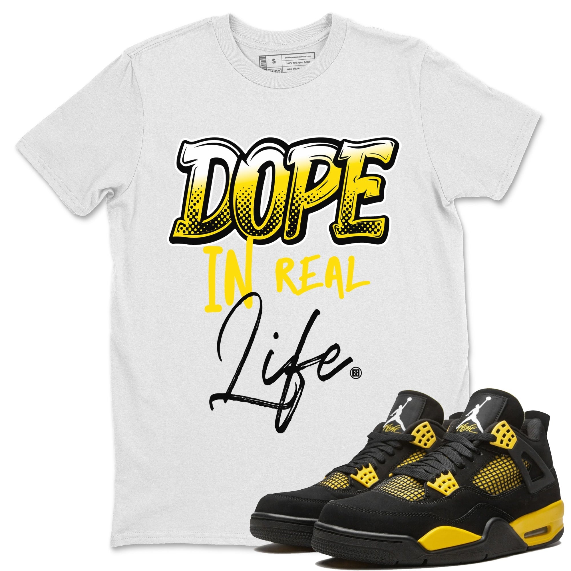 Air Jordan 4 Thunder Sneaker Match Tees Dope In Real Life Streetwear Sneaker Shirt Air Jordan 4 Retro Thunder Sneaker Release Tees Unisex Shirts White 1