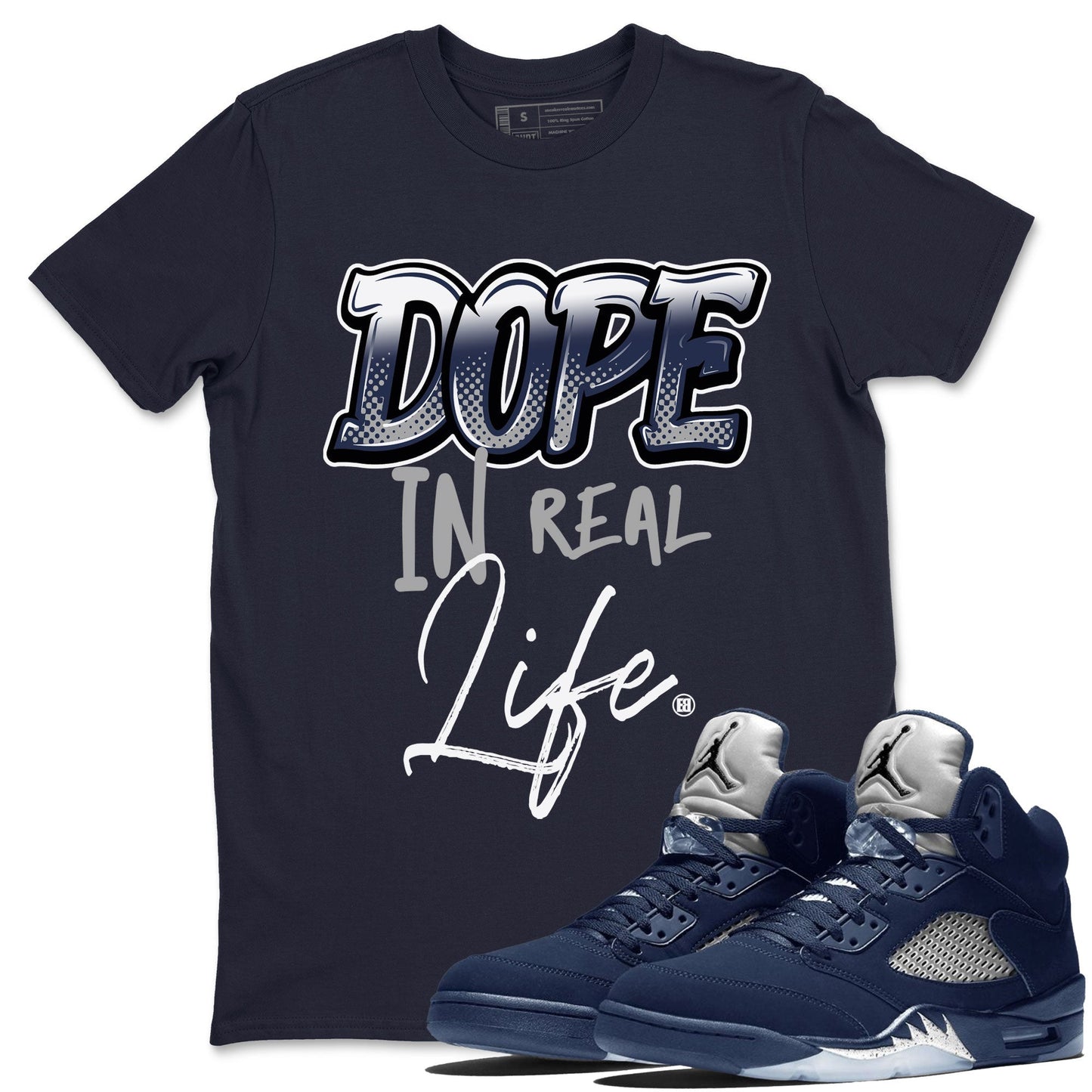 Jordan 5 Retro Georgetown shirt to match jordans Dope In Real Life Streetwear Sneaker Shirt Air Jordan 5 Georgetown Drip Gear Zone Sneaker Matching Clothing Unisex Navy 1 T-Shirt