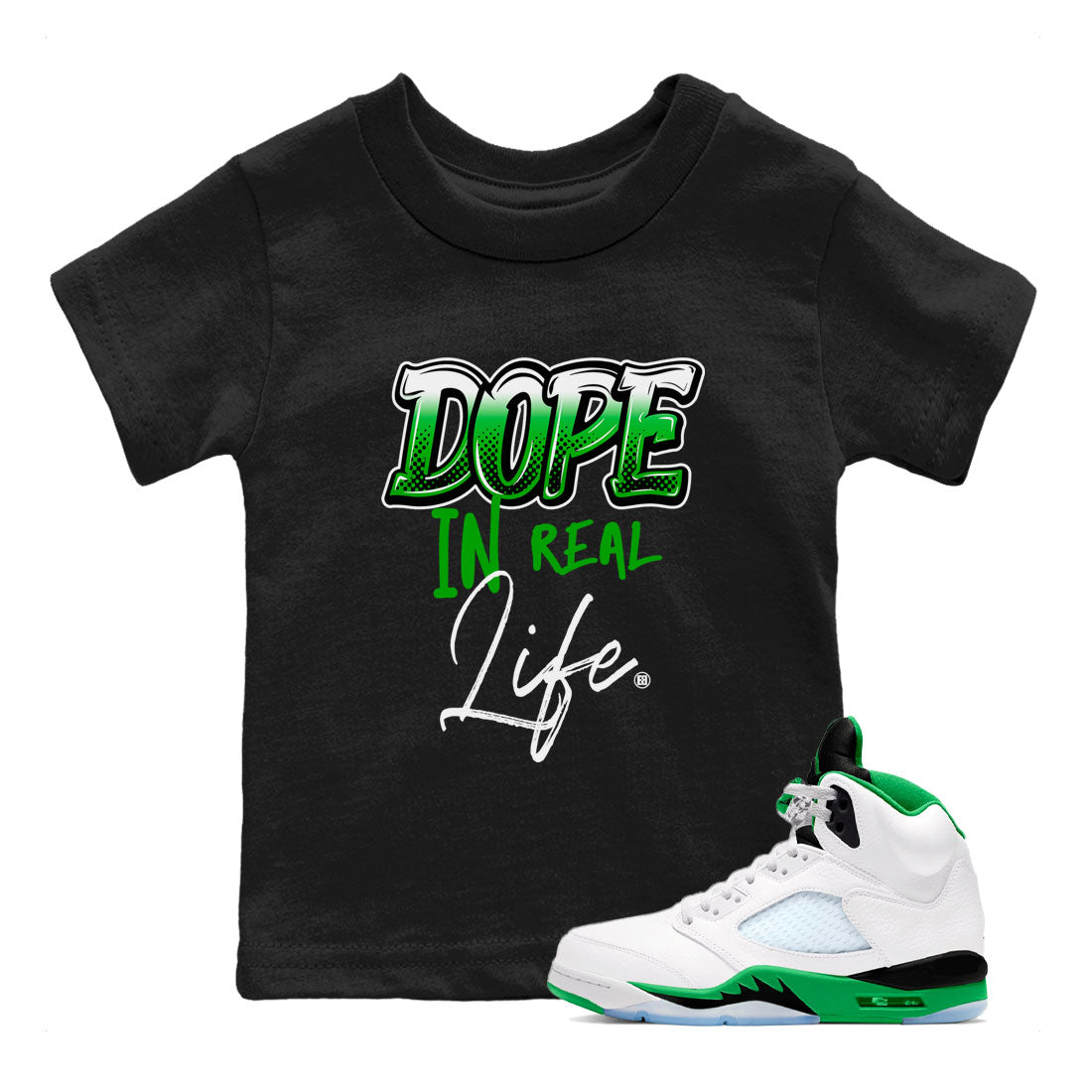 Jordan 5 Retro Lucky Green shirt to match jordans Dope In Real Life sneaker tees 5s Lucky Green Drip Gear Zone baby toddler Black 1 cotton Shirt