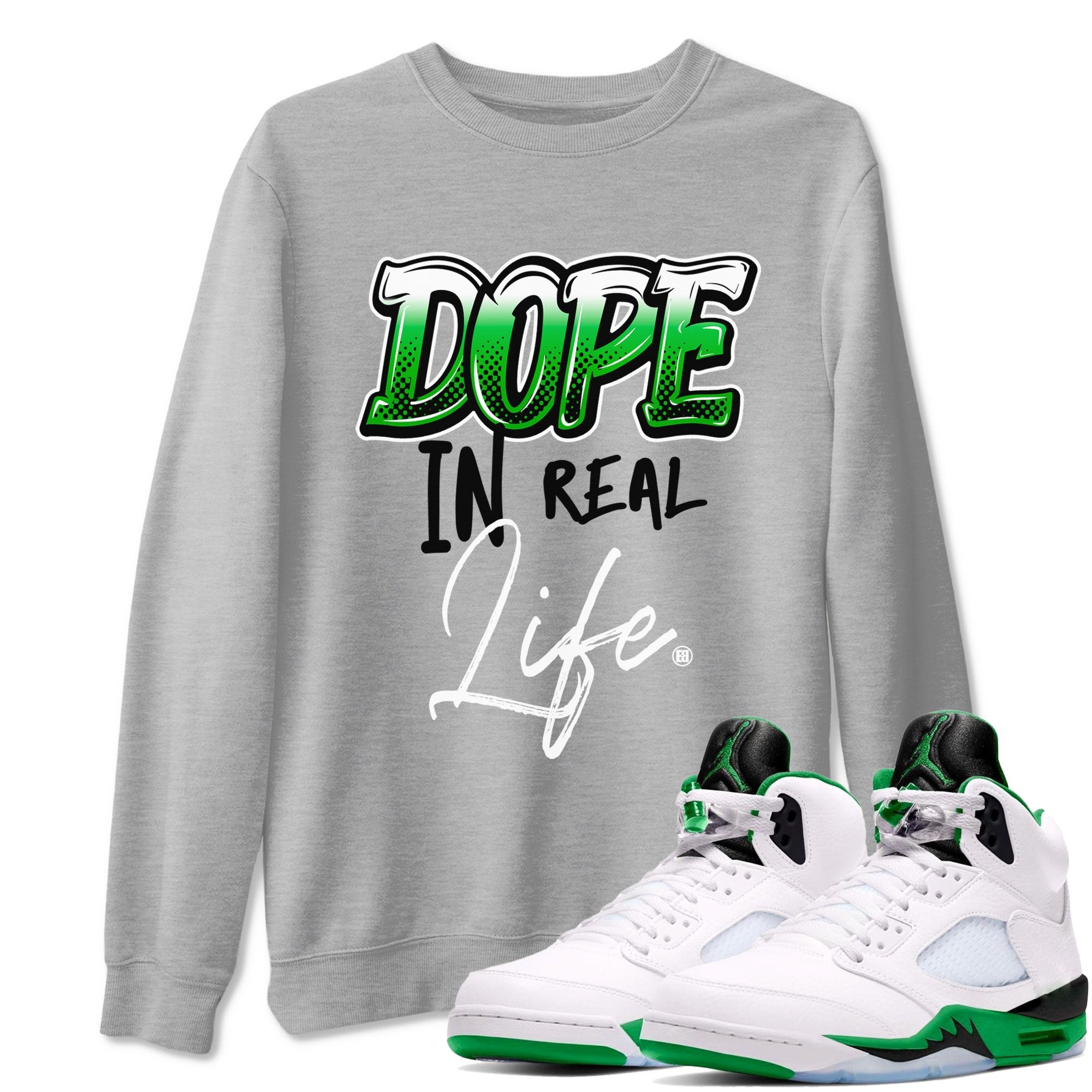 Jordan 5 Retro Lucky Green shirt to match jordans Dope In Real Life sneaker tees 5s Lucky Green Drip Gear Zone unisex cotton Heather Grey 1 crew neck shirt