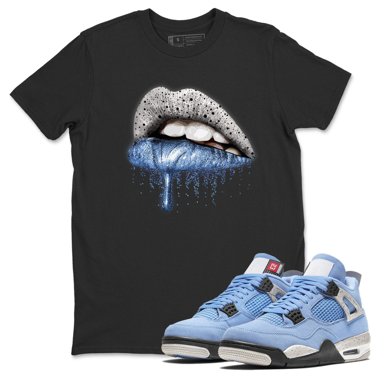 Jordan 4 University Blue Shirt To Match Jordans Dripping Lips Sneaker Tees Jordan 4 University Blue Drip Gear Zone Sneaker Matching Clothing Unisex Shirts