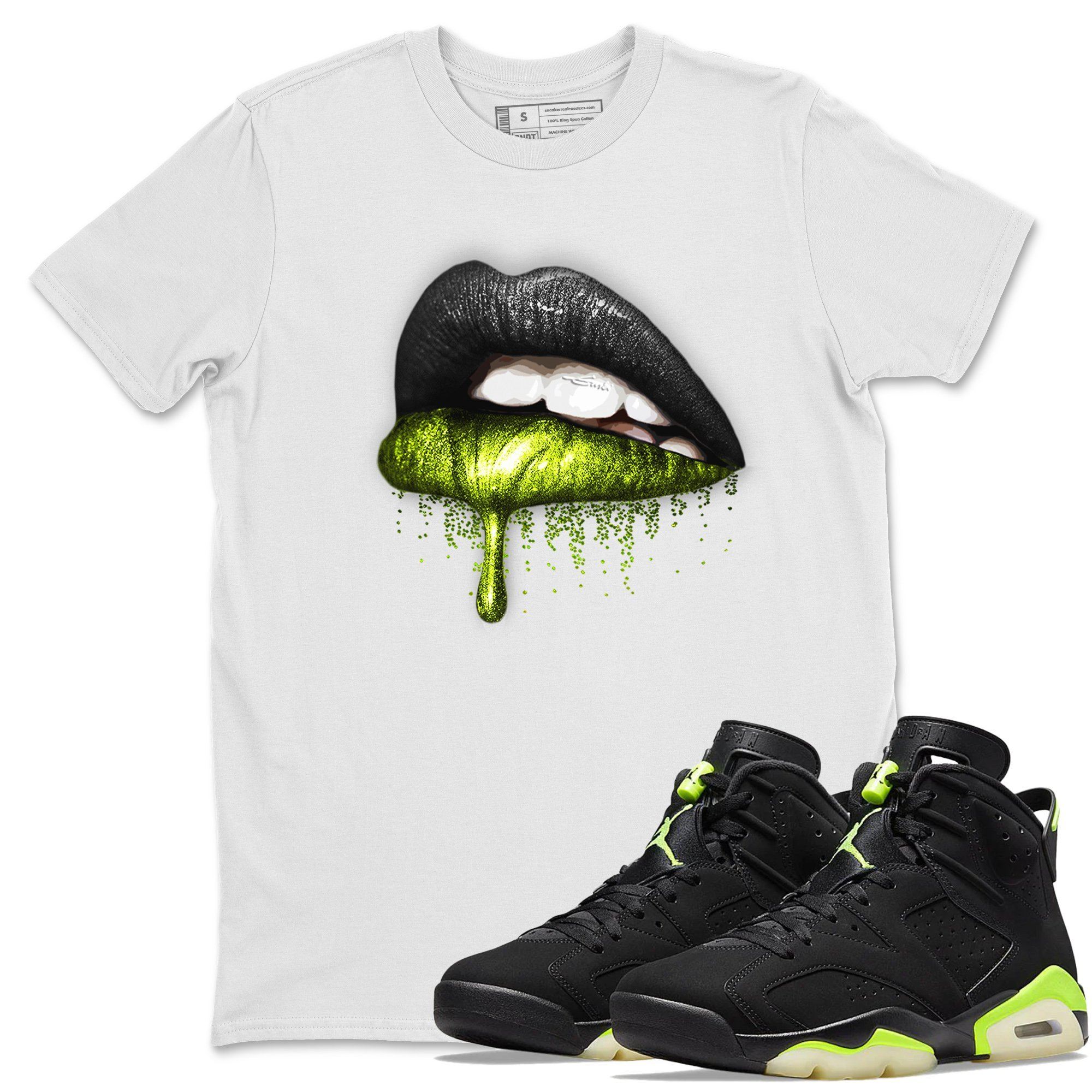 Jordan 6 Electric Green Shirt To Match Jordans Dripping Lips Sneaker Tees Jordan 6 Electric Green Drip Gear Zone Sneaker Matching Clothing Unisex Shirts