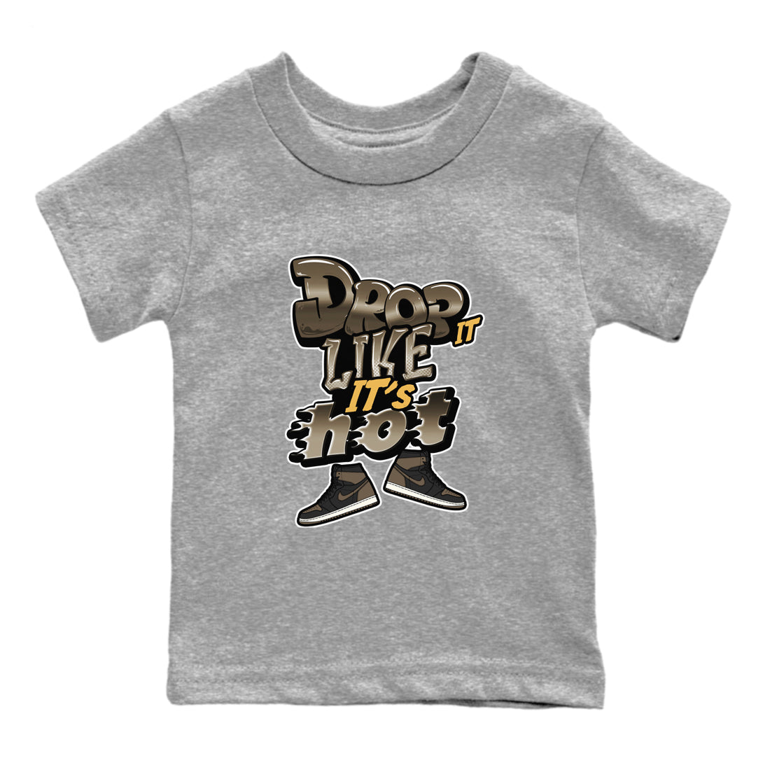 Air Jordan 1 Palomino shirt to match jordans Drop It Like It's Hot Streetwear Sneaker Shirt AJ1 High Palomino Drip Gear Zone Sneaker Matching Clothing Baby Toddler Heather Grey 2 T-Shirt