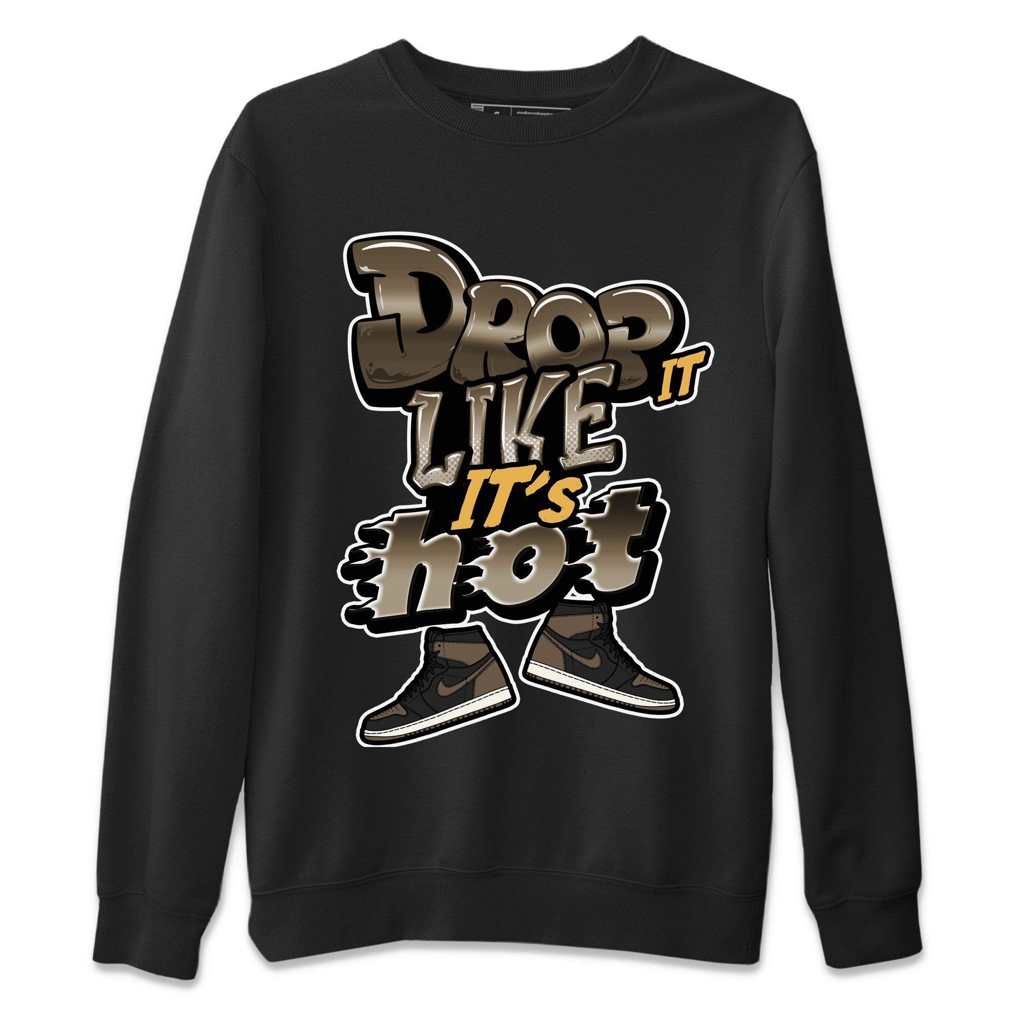 Air Jordan 1 Palomino shirt to match jordans Drop It Like It's Hot Streetwear Sneaker Shirt AJ1 High Palomino Drip Gear Zone Sneaker Matching Clothing Unisex Black 2 T-Shirt