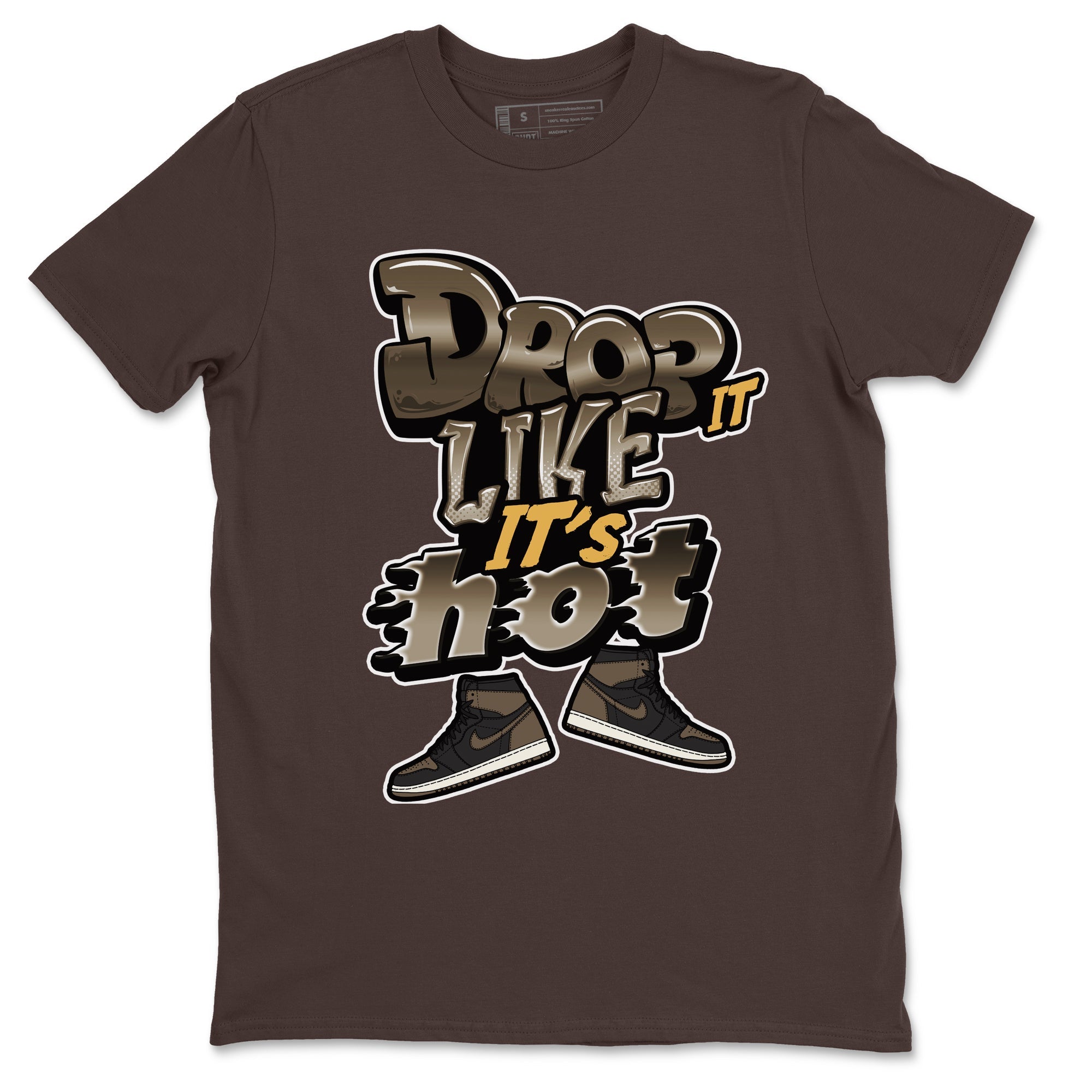 Air Jordan 1 Palomino shirt to match jordans Drop It Like It's Hot Streetwear Sneaker Shirt AJ1 High Palomino Drip Gear Zone Sneaker Matching Clothing Unisex Dark Chocolate 2 T-Shirt