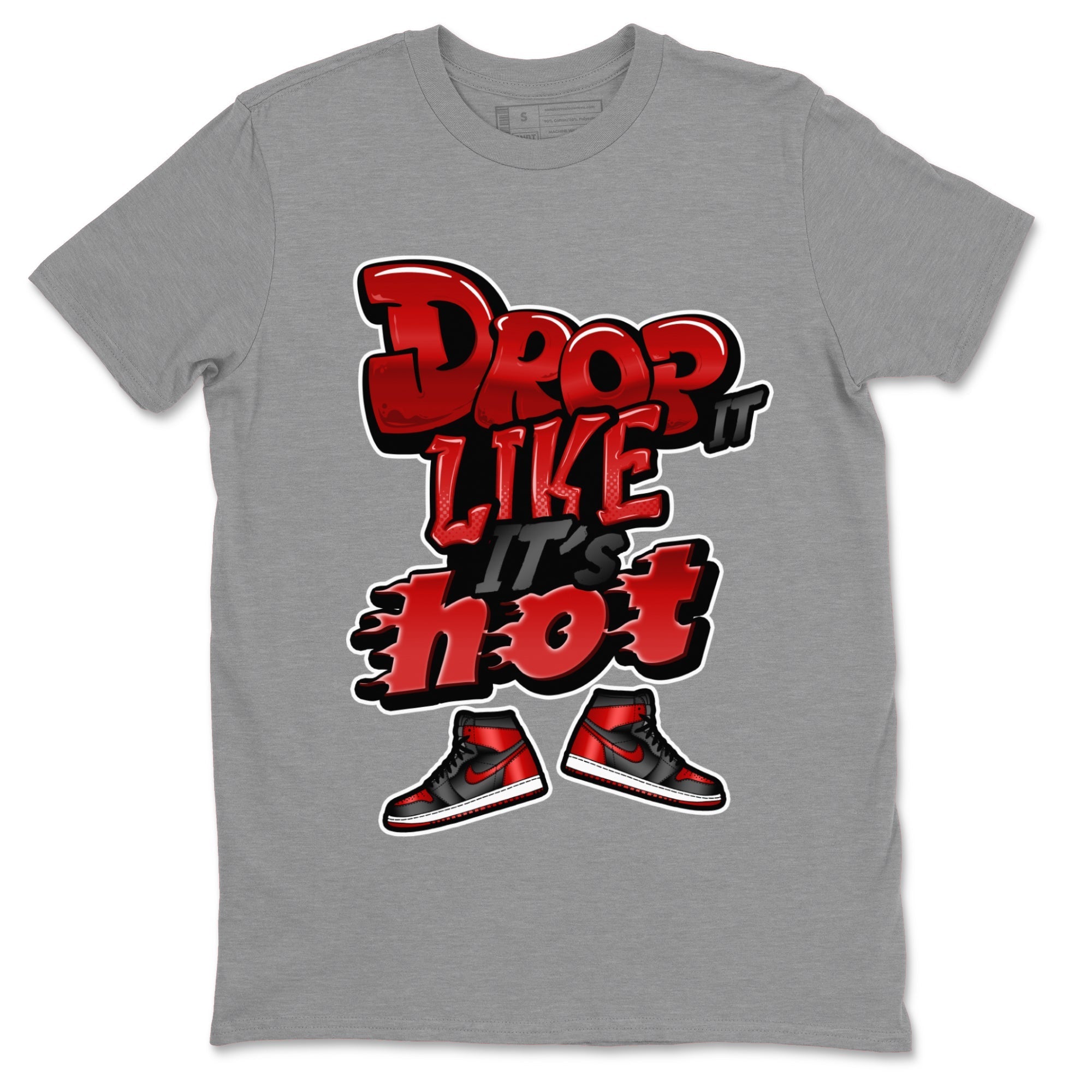 Air Jordan 1 Satin Bred shirt to match jordans Drop It Like It's Hot Streetwear Sneaker Shirt AJ1 Satin Bred Drip Gear Zone Sneaker Matching Clothing Unisex Heather Grey 2 T-Shirt