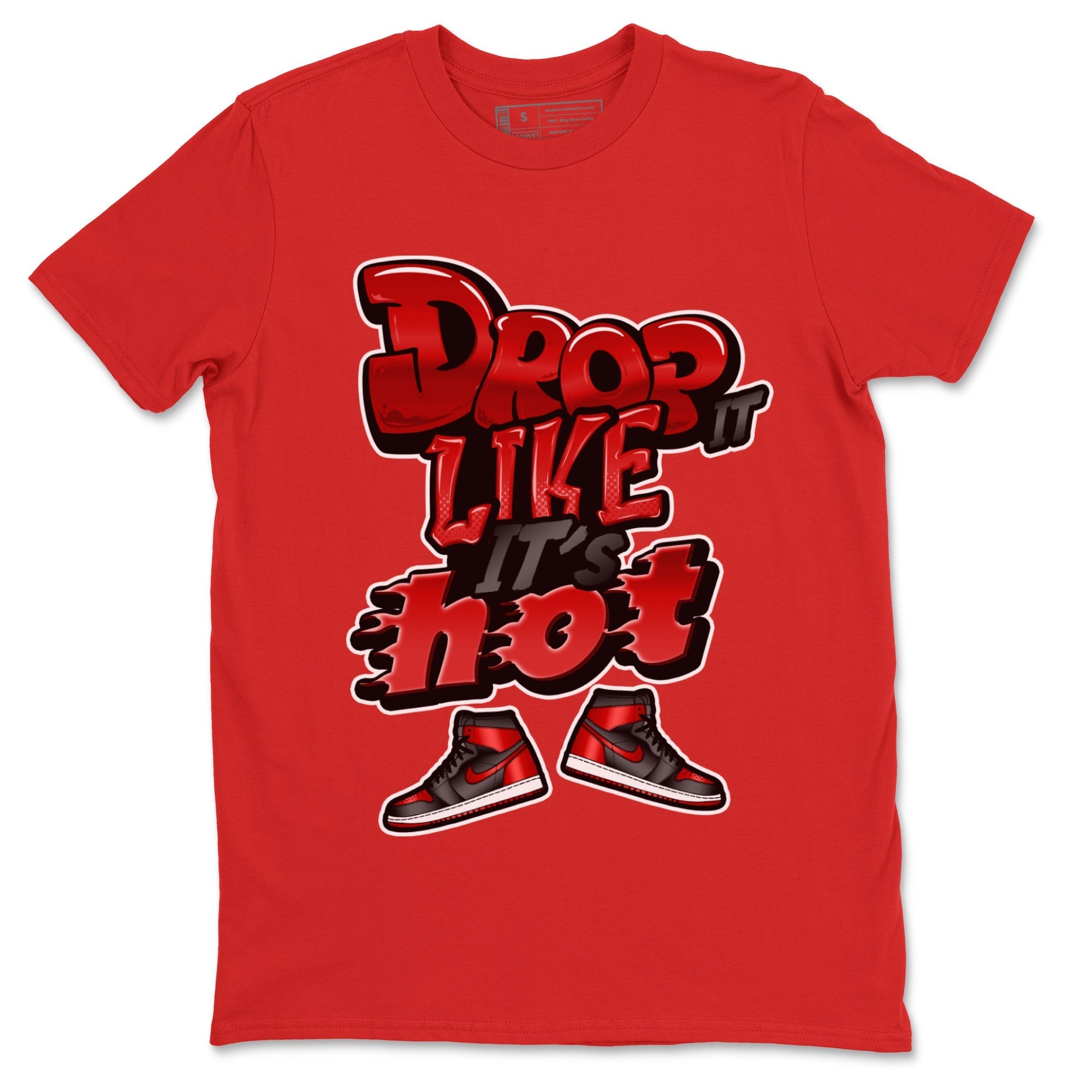 Air Jordan 1 Satin Bred shirt to match jordans Drop It Like It's Hot Streetwear Sneaker Shirt AJ1 Satin Bred Drip Gear Zone Sneaker Matching Clothing Unisex Red 2 T-Shirt