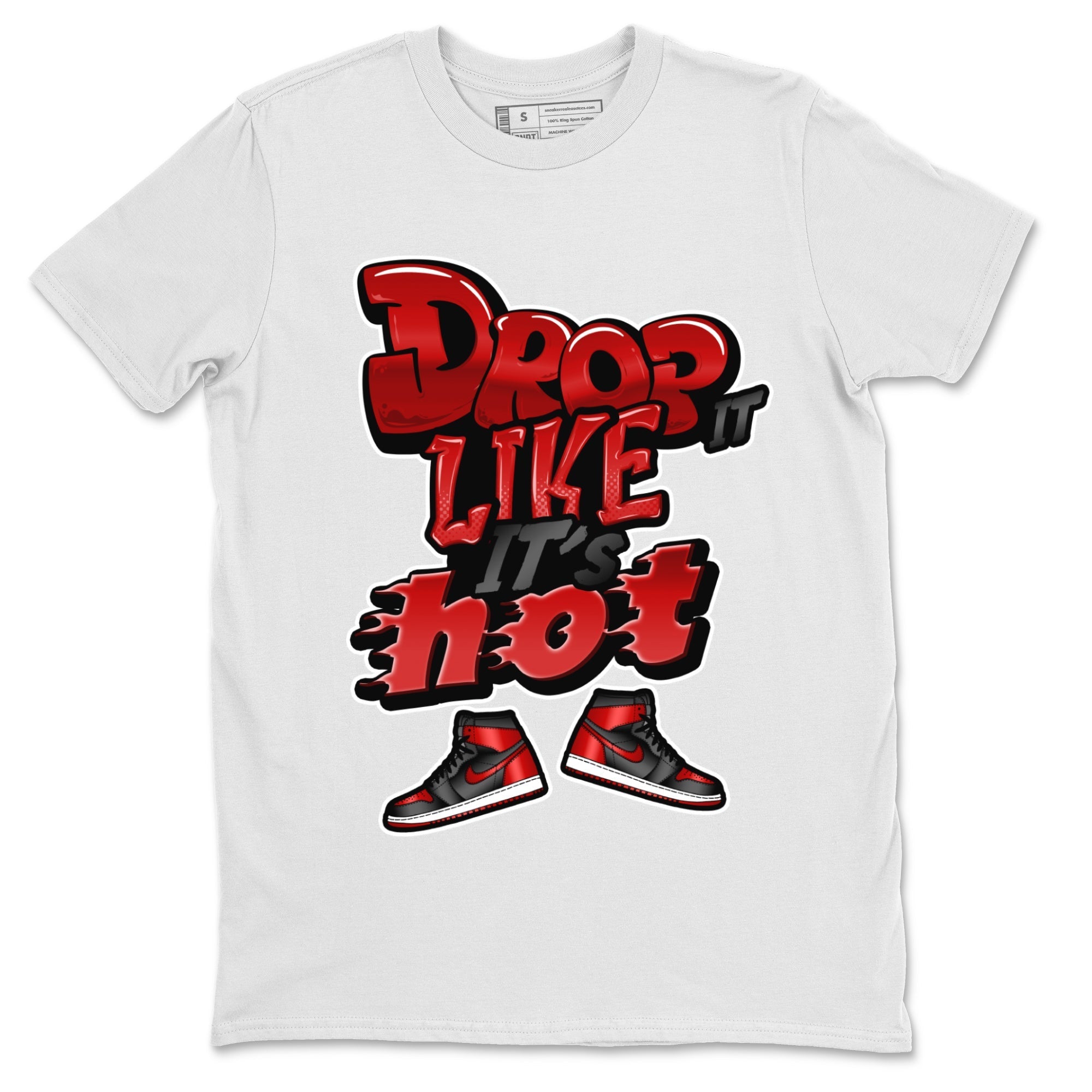 Air Jordan 1 Satin Bred shirt to match jordans Drop It Like It's Hot Streetwear Sneaker Shirt AJ1 Satin Bred Drip Gear Zone Sneaker Matching Clothing Unisex White 2 T-Shirt