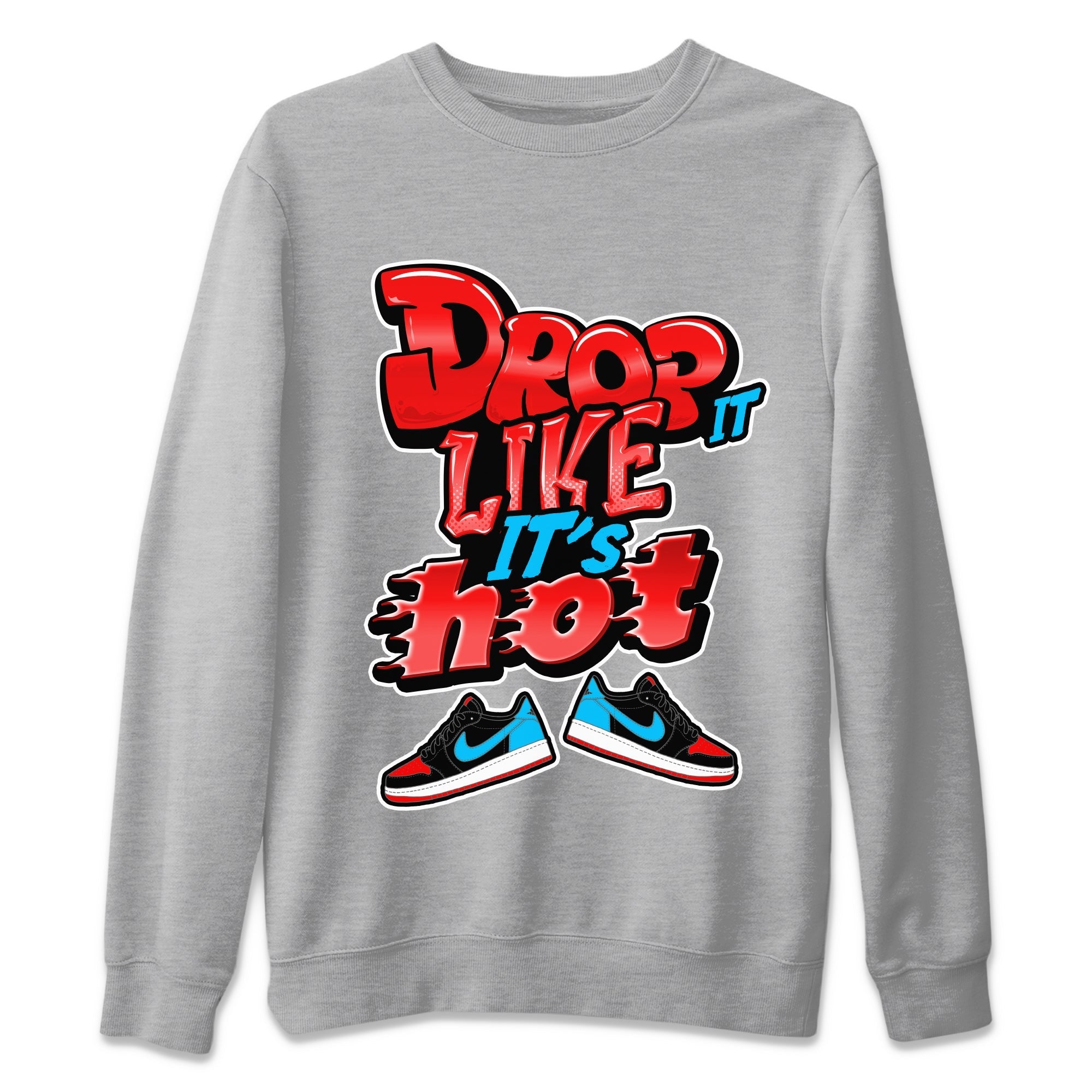 Air Jordan 1 UNC to Chicago shirt to match jordans Drop It Like It's Hot Streetwear Sneaker Shirt AJ1 UNC to Chicago Drip Gear Zone Sneaker Matching Clothing Unisex Heather Grey 2 T-Shirt