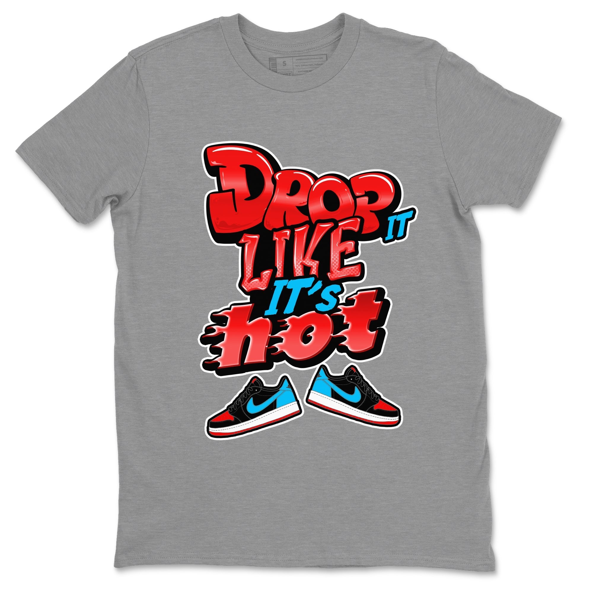 Air Jordan 1 UNC to Chicago shirt to match jordans Drop It Like It's Hot Streetwear Sneaker Shirt AJ1 UNC to Chicago Drip Gear Zone Sneaker Matching Clothing Unisex Heather Grey 2 T-Shirt