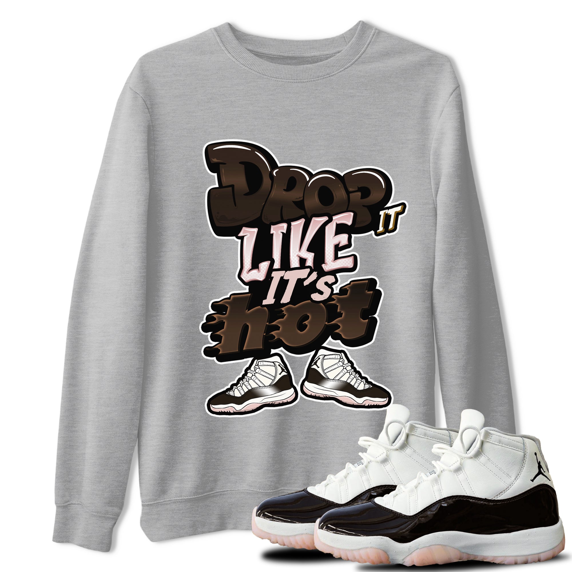 Air Jordan 11 Neapolitan shirt to match jordans Drop It Like It's Hot sneaker matching t-shirts and clothing AJ11 Neapolitan Drip Gear Zone Cotton Casual Unisex Heather Grey 1 T-Shirt