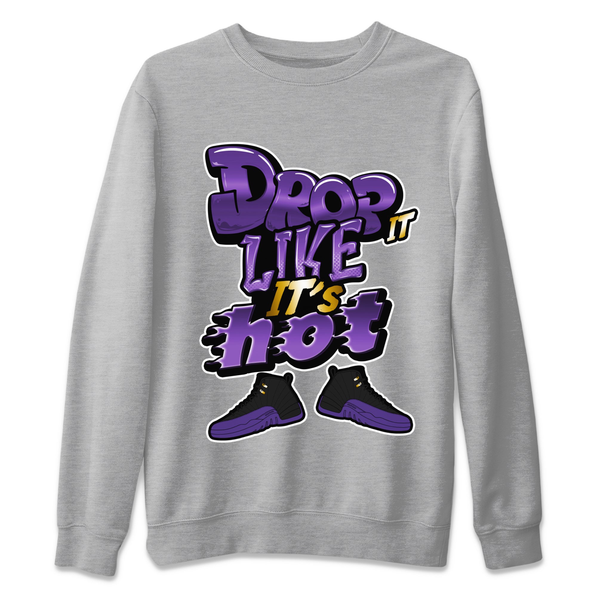 Air Jordan 12 Field Purple shirt to match jordans Drop It Like It's Hot Streetwear Sneaker Shirt AJ12 Field Purple Drip Gear Zone Sneaker Matching Clothing Unisex Heather Grey 2 T-Shirt