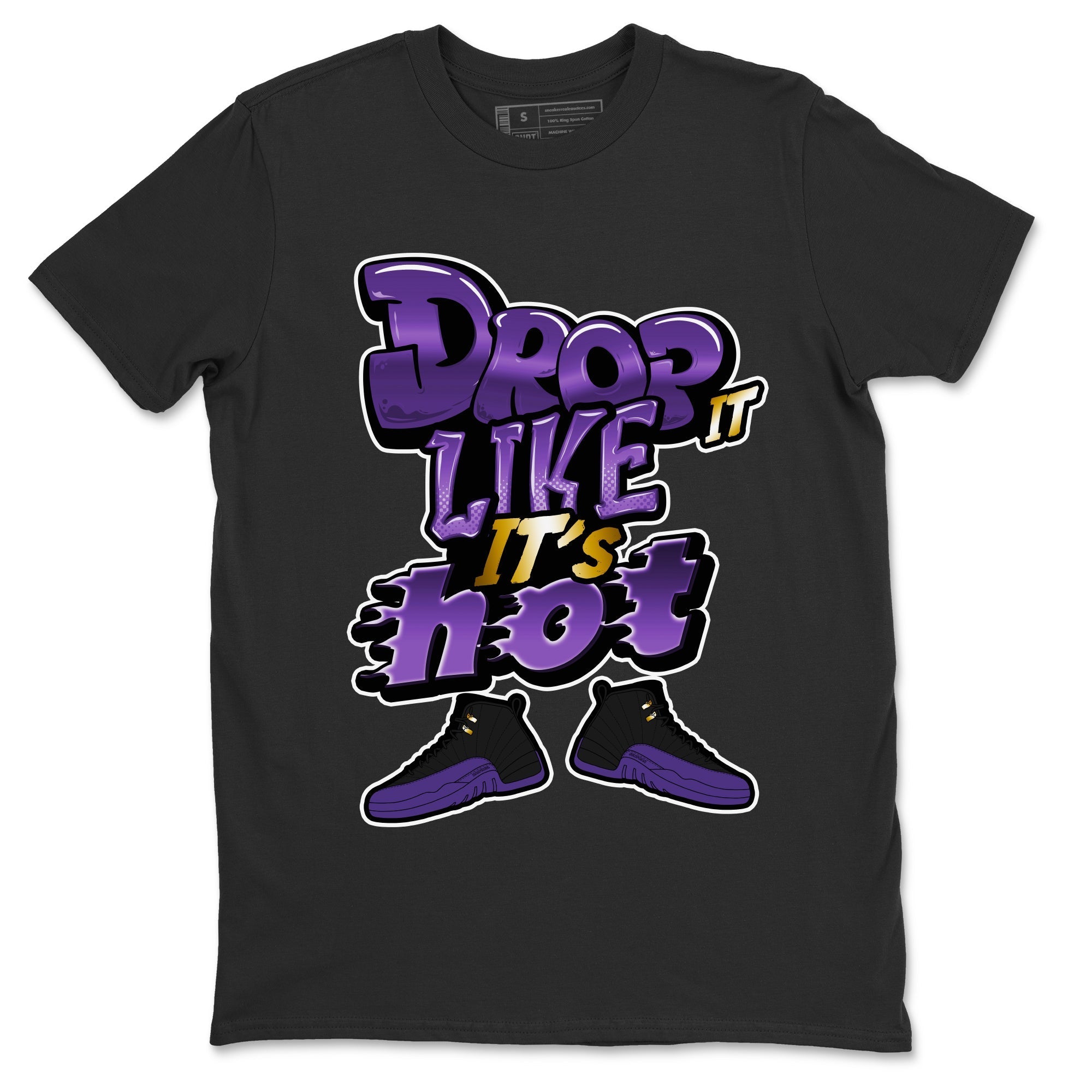 Air Jordan 12 Field Purple shirt to match jordans Drop It Like It's Hot Streetwear Sneaker Shirt AJ12 Field Purple Drip Gear Zone Sneaker Matching Clothing Unisex Black 2 T-Shirt