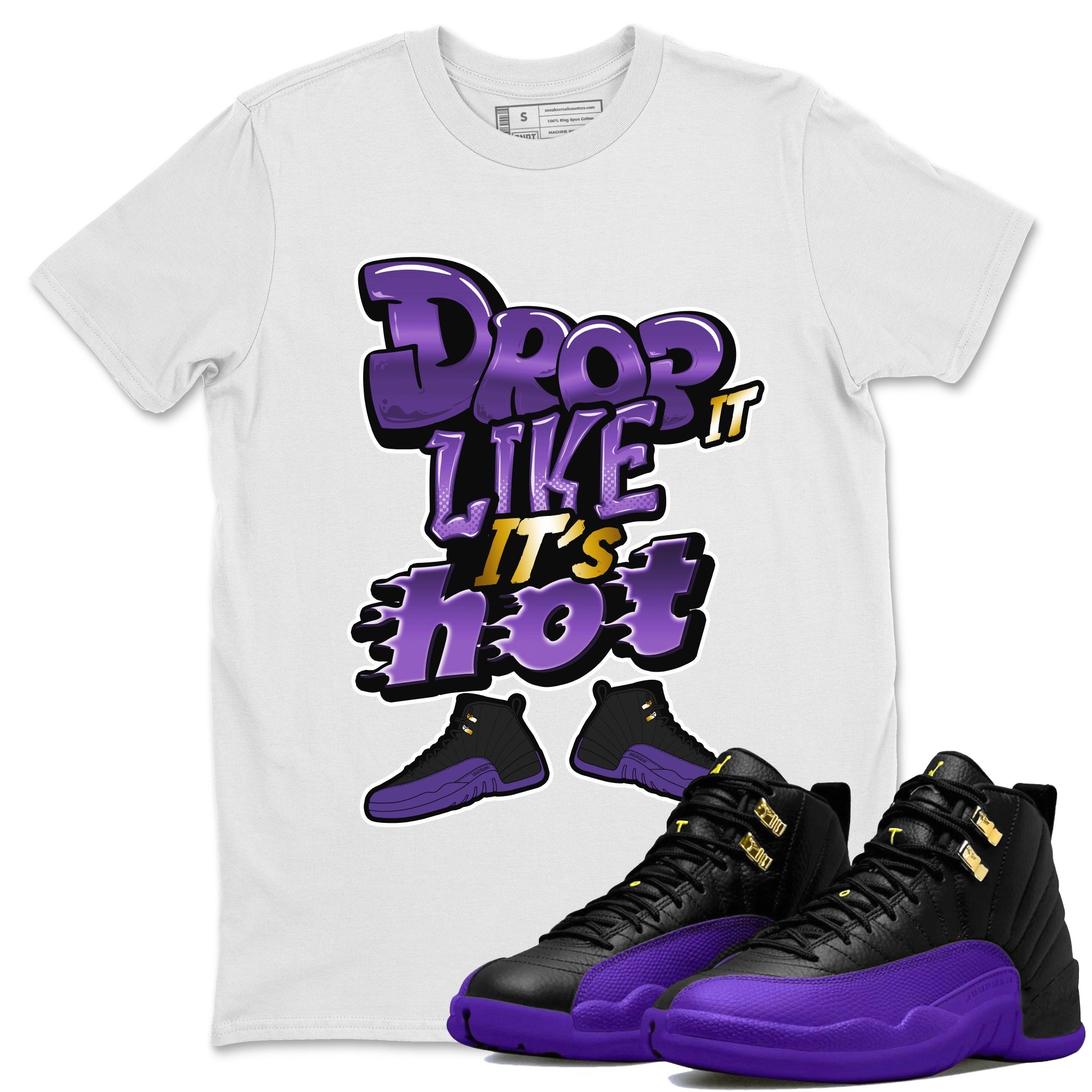 Air Jordan 12 Field Purple shirt to match jordans Drop It Like It's Hot Streetwear Sneaker Shirt AJ12 Field Purple Drip Gear Zone Sneaker Matching Clothing Unisex White 1 T-Shirt
