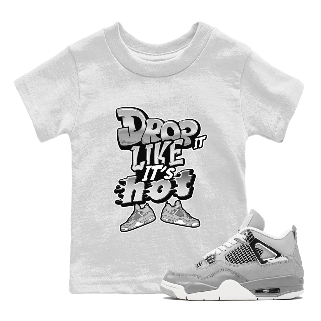 Air Jordan 4 Frozen Moments shirt to match jordans Drop It Like It's Hot Streetwear Sneaker Shirt AJ4 Frozen Moments Drip Gear Zone Sneaker Matching Clothing Baby Toddler White 1 T-Shirt