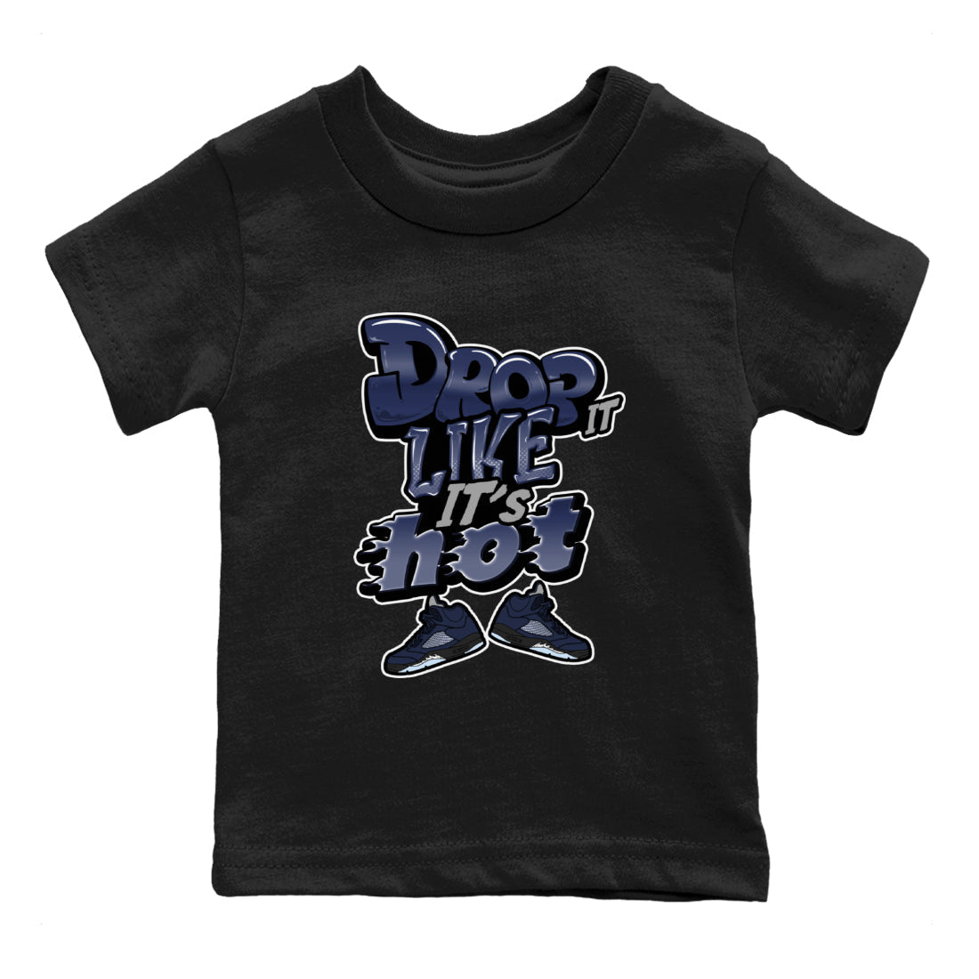 Air Jordan 5 Georgetown shirt to match jordans Drop It Like It's Hot Streetwear Sneaker Shirt AJ5 Georgetown Drip Gear Zone Sneaker Matching Clothing Baby Toddler Black 2 T-Shirt