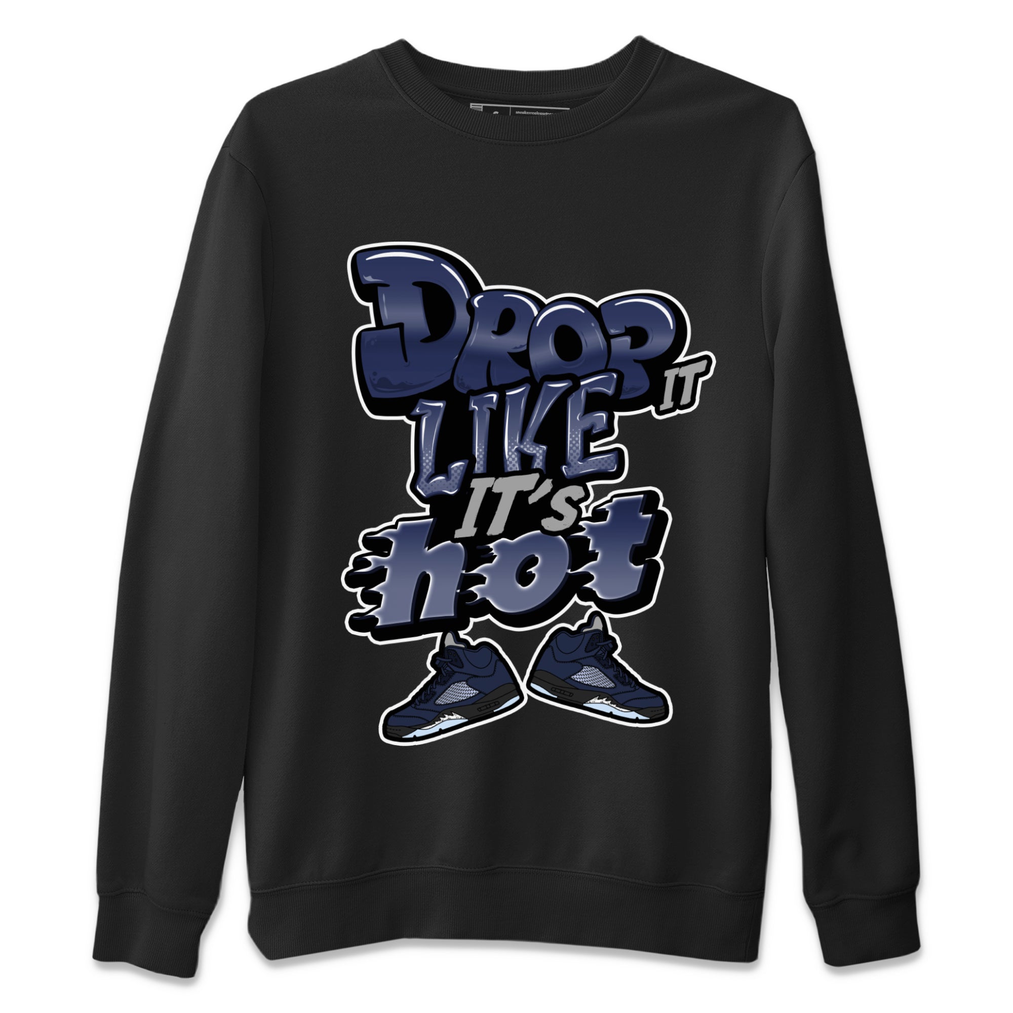 Air Jordan 5 Georgetown shirt to match jordans Drop It Like It's Hot Streetwear Sneaker Shirt AJ5 Georgetown Drip Gear Zone Sneaker Matching Clothing Unisex Black 2 T-Shirt