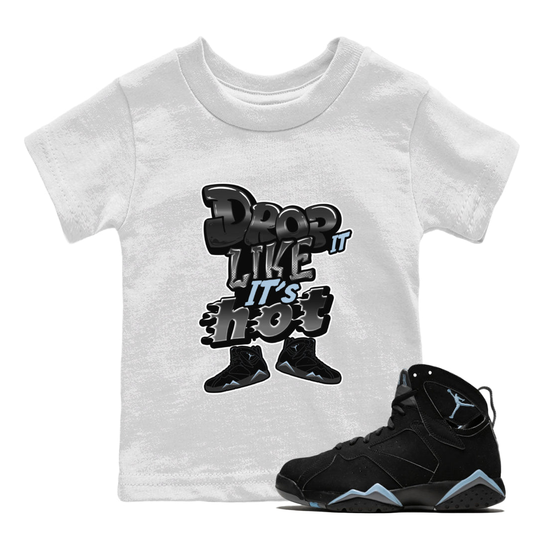 Air Jordan 7 Chambray shirt to match jordans Drop It Like It's Hot Streetwear Sneaker Shirt AJ7 Chambray Drip Gear Zone Sneaker Matching Clothing Baby Toddler White 1 T-Shirt