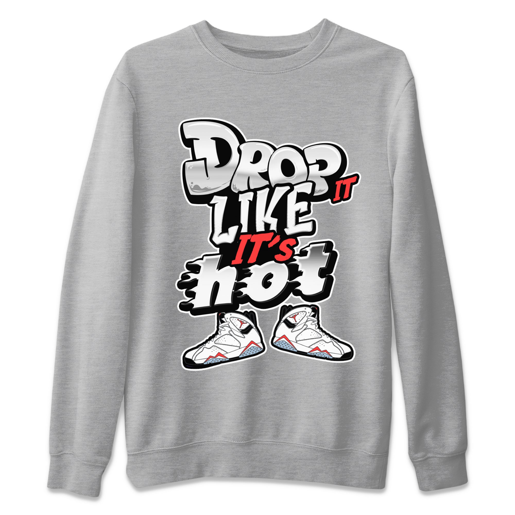 Air Jordan 7 White Infrared shirt to match jordans Drop It Like It's Hot Streetwear Sneaker Shirt AJ7 White Infrared Drip Gear Zone Sneaker Matching Clothing Unisex Heather Grey 2 T-Shirt