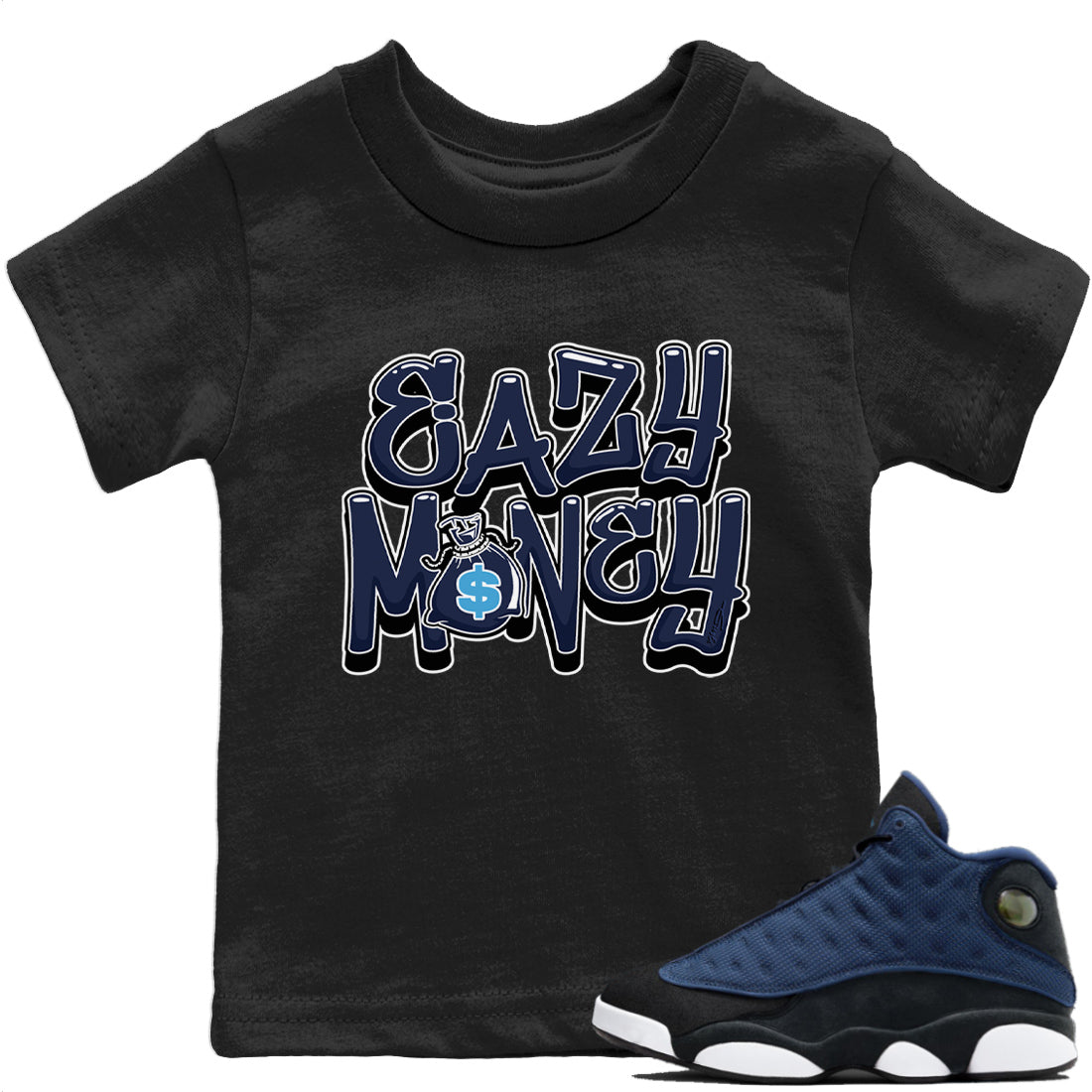Jordan 13 Brave Blue Sneaker Matching T-Shirt Easy Money Sneaker Tees Jordan 13 Brave Blue Sneaker Release Tees Kids Shirts