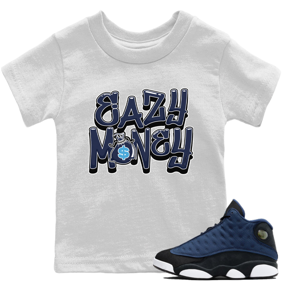 Jordan 13 Brave Blue Sneaker Matching T-Shirt Easy Money Sneaker Tees Jordan 13 Brave Blue Sneaker Release Tees Kids Shirts