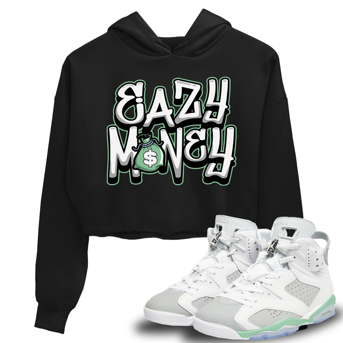 Jordan 6 Mint Foam Sneaker Matching T-Shirt Easy Money Sneaker Tees Jordan 6 Mint Foam Sneaker Release Tees Women's Shirts