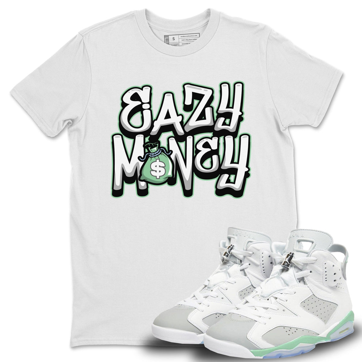 Jordan 6 Mint Foam Sneaker Matching T-Shirt Easy Money Sneaker Tees Jordan 6 Mint Foam Sneaker Release Tees Crew Neck Tees