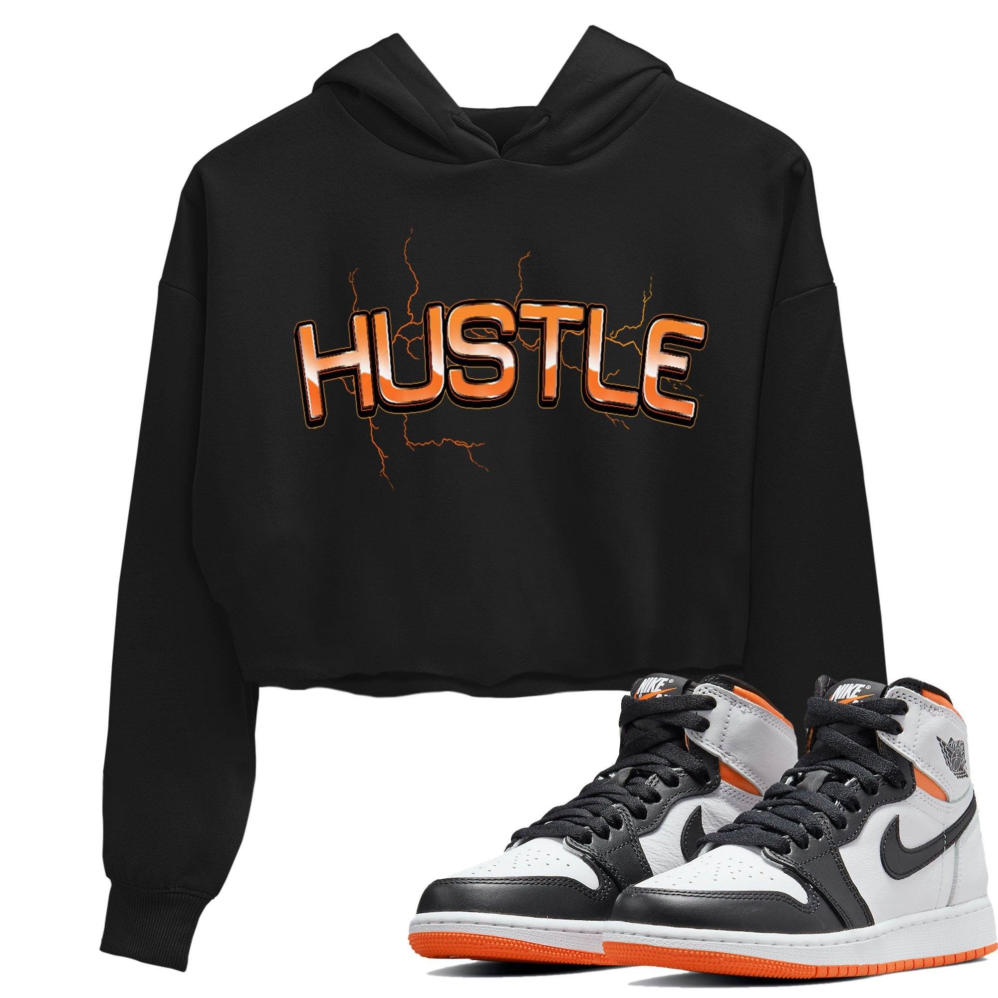 Jordan 1 Electro Orange Sneaker Matching T-Shirt Electric Hustle Sneaker Tees Jordan 1 Electro Orange Sneaker Release Tees Women's Shirts