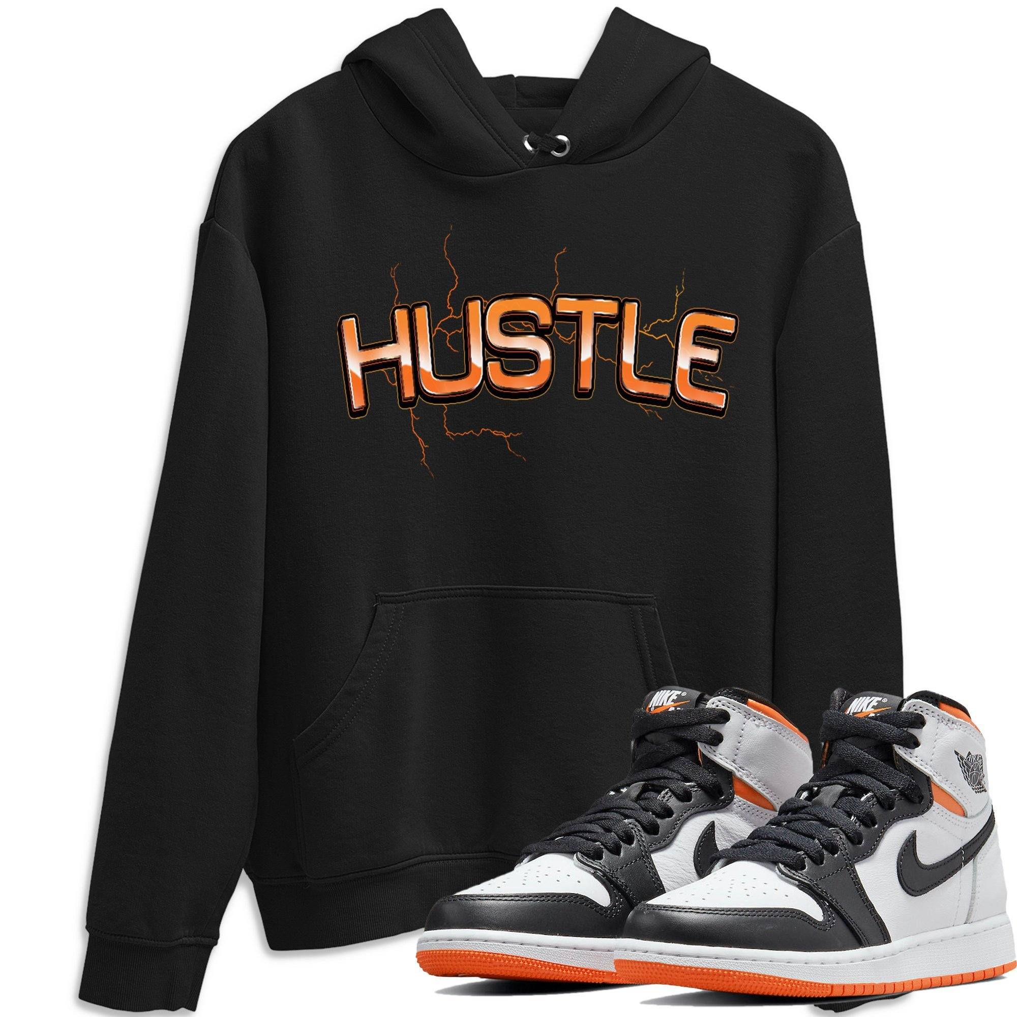 Jordan 1 Electro Orange Sneaker Matching T-Shirt Electric Hustle Sneaker Tees Jordan 1 Electro Orange Sneaker Release Tees Crew Neck Tees