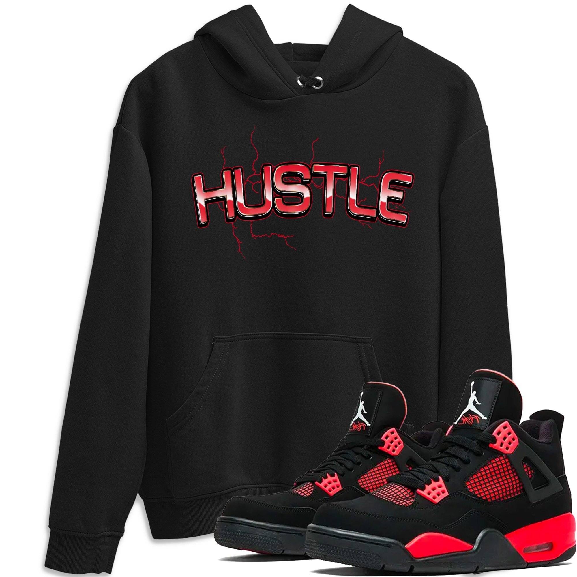 Jordan 4 Red Thunder Shirt To Match Jordans Electric Hustle Sneaker Tees Jordan 4 Red Thunder Drip Gear Zone Sneaker Matching Clothing Unisex Shirts