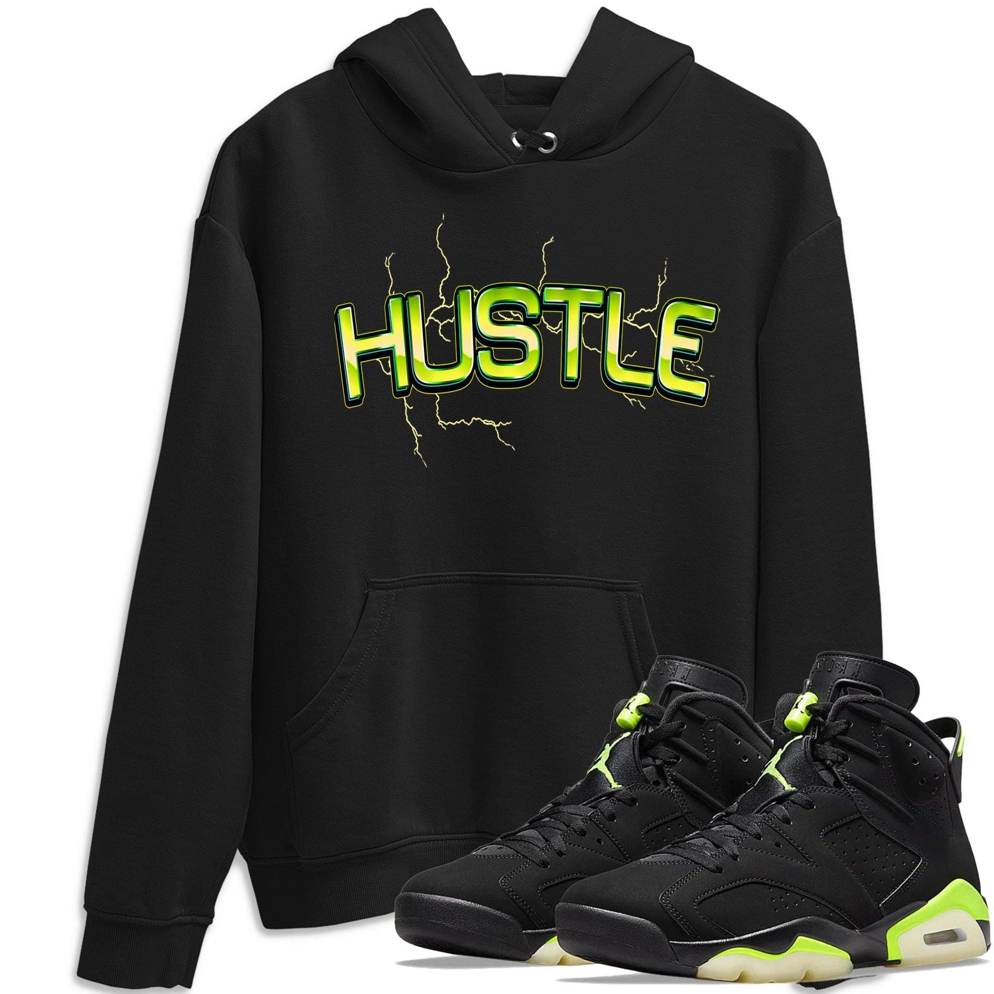 Jordan 6 Electric Green Shirt To Match Jordans Electric Hustle Sneaker Tees Jordan 6 Electric Green Drip Gear Zone Sneaker Matching Clothing Unisex Shirts